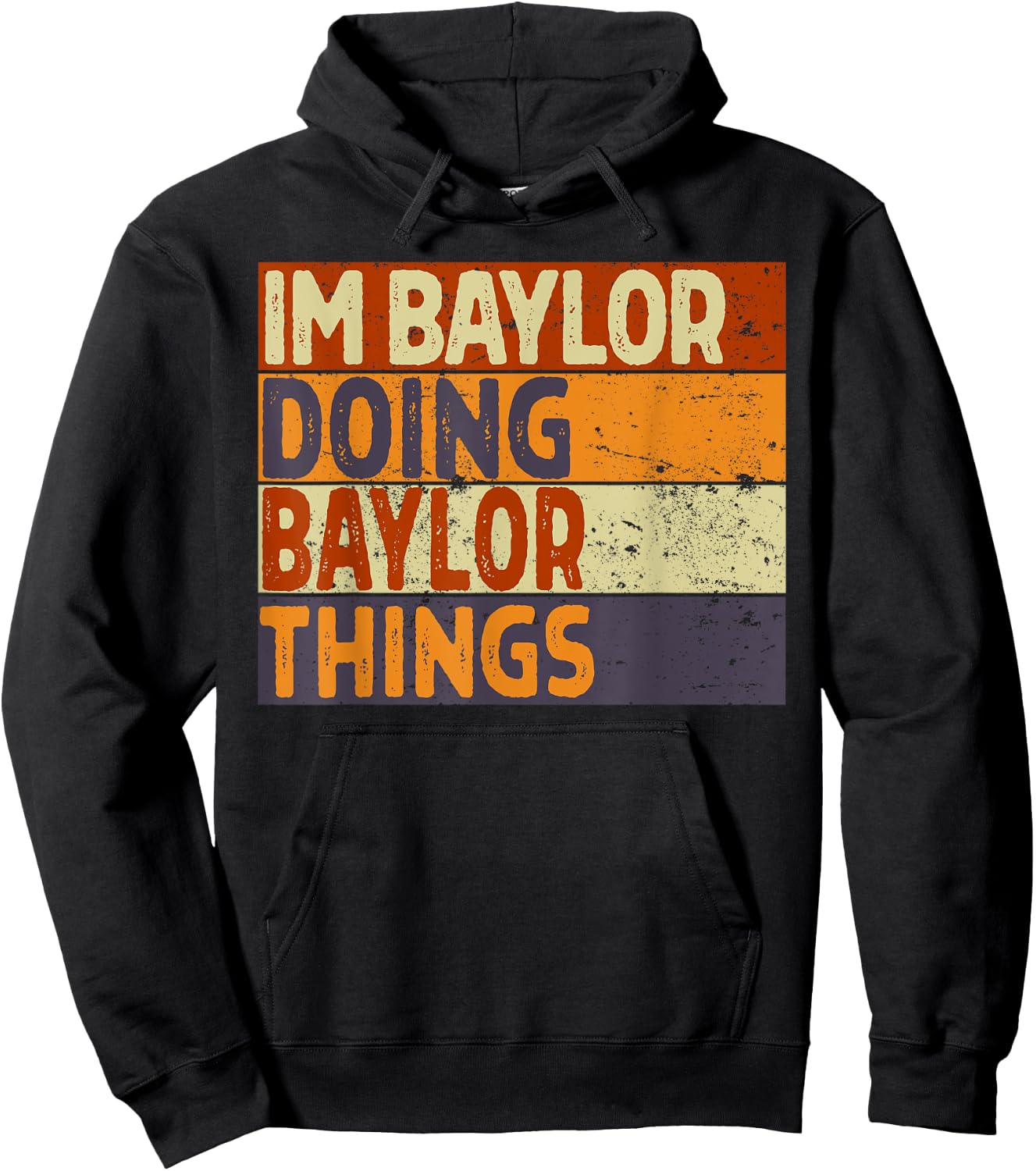 Retro I'm BAYLOR Doing BAYLOR Things Funny Birthday Joke Hoodie - Hoodie | Black
