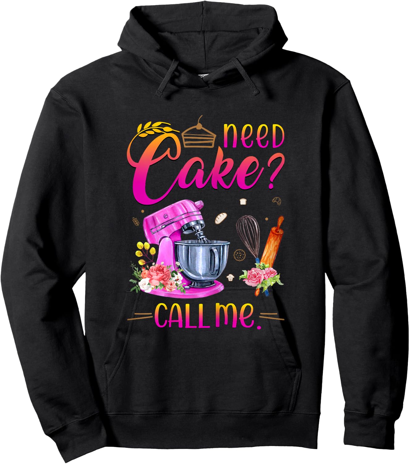 Baking Cake Lover Need Cake Call Me Hoodie - Hoodie | Black