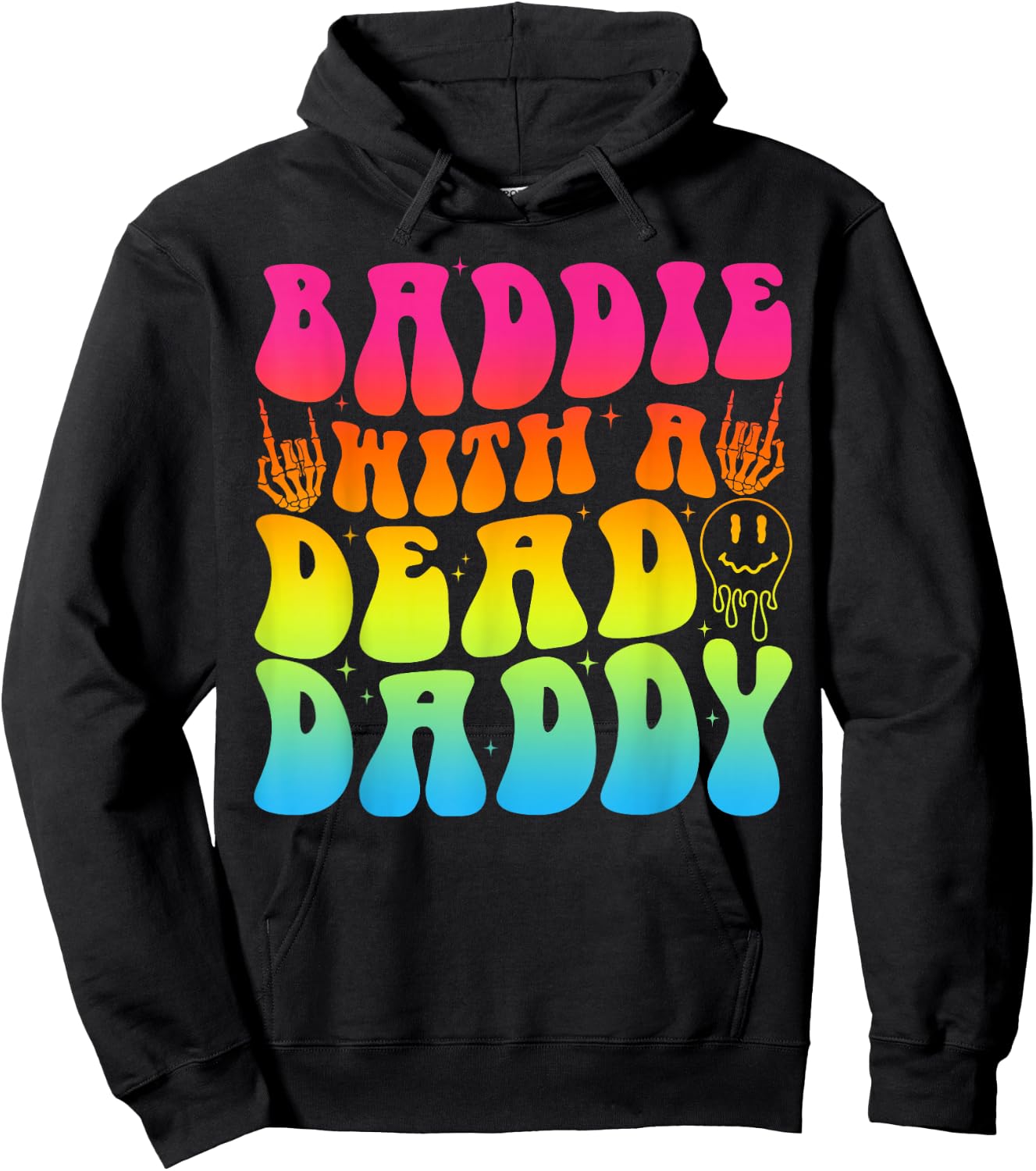 Baddie With A Dead Daddy Shirt - Bold & Empowering Design Hoodie - Hoodie | Black