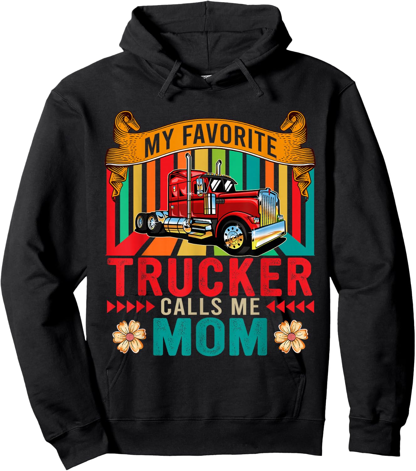Vintage My Favorite Trucker Calls Me Mom Happy Mother's Day Hoodie - Hoodie | Black