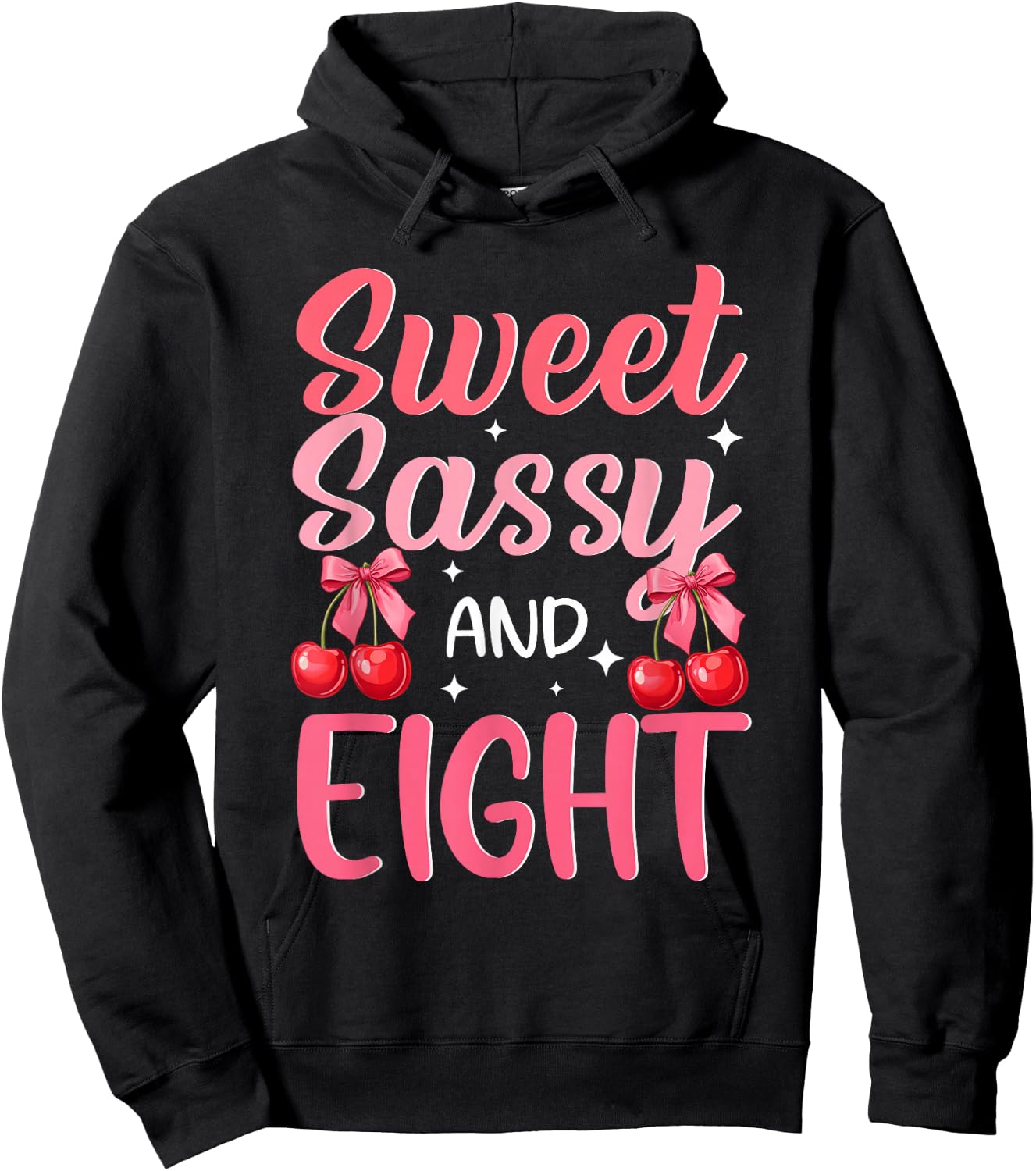 Sweet Sassy and Eight 8th Birthday Girl Cherry Themed Hoodie - Hoodie | Black