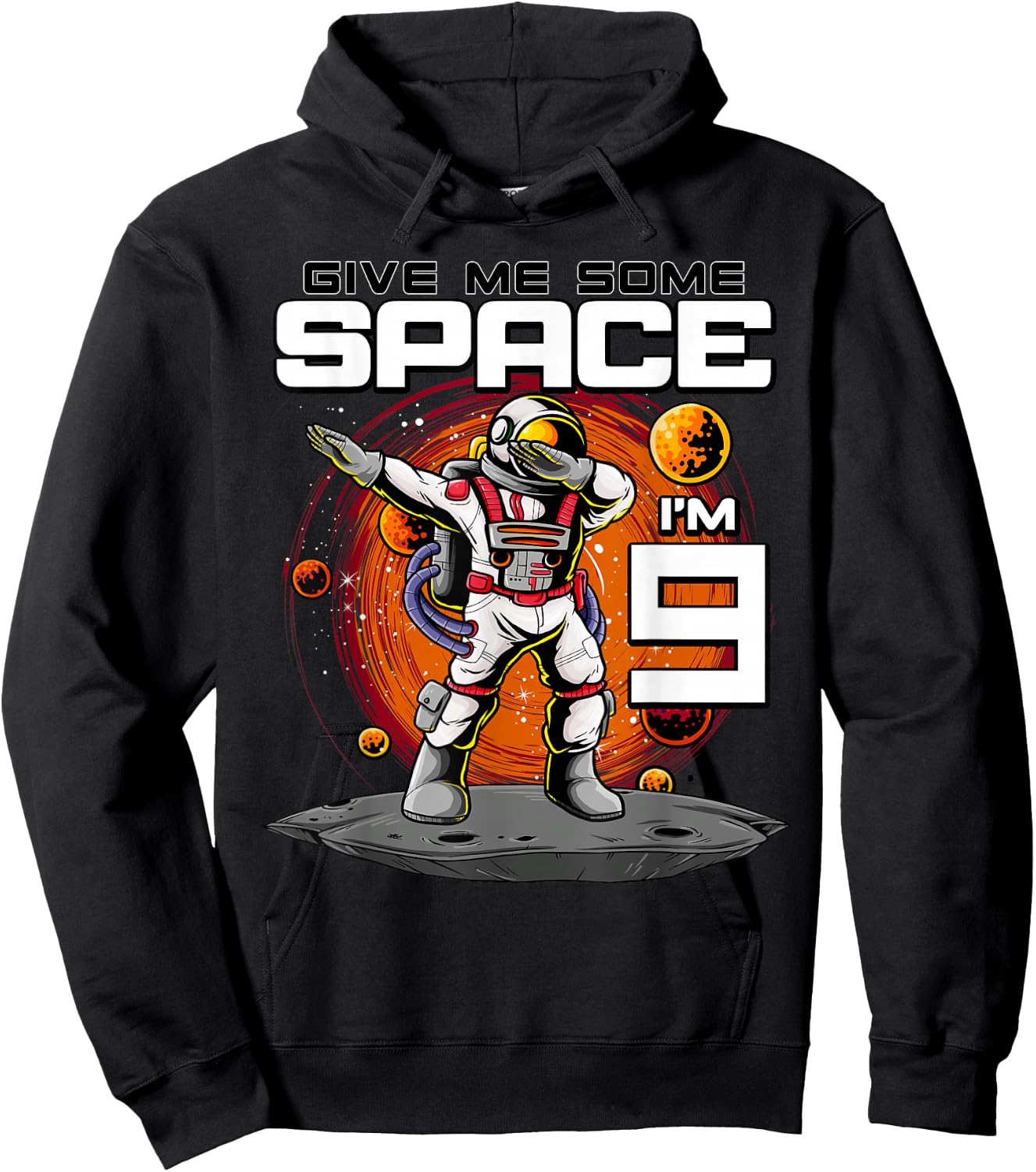 9th Birthday Astronaut Give Me Some Space I'm 9 Years Old Hoodie - Hoodie | Black