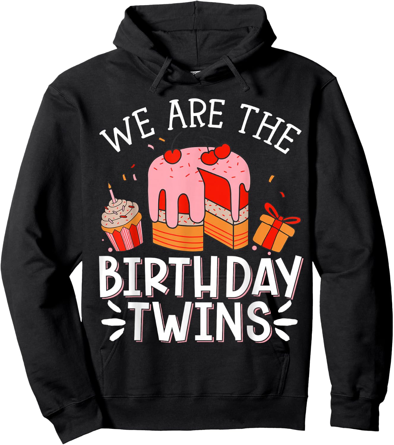 We Are The Birthday Twins , Small, Black Hoodie - Hoodie | Black