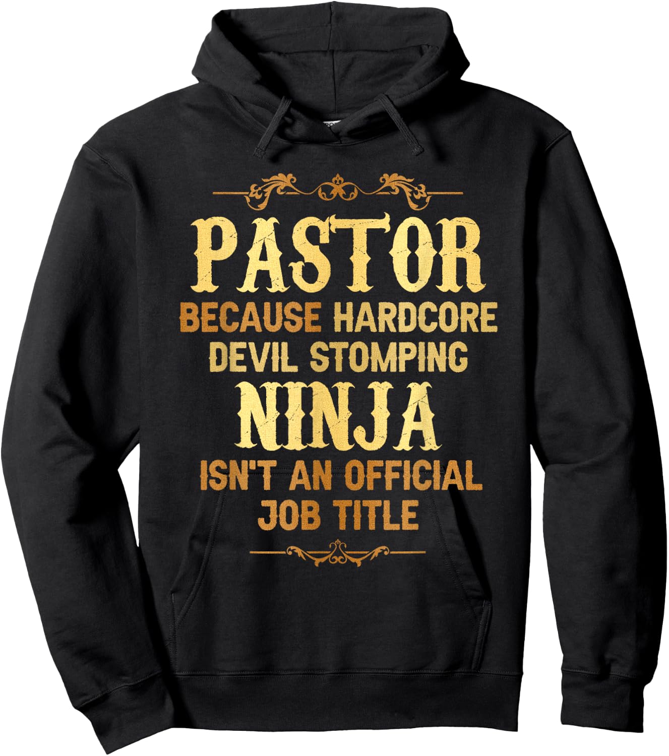 Pastor Hardcore Devil Stomping Ninja Official Job Title Hoodie - Hoodie | Black