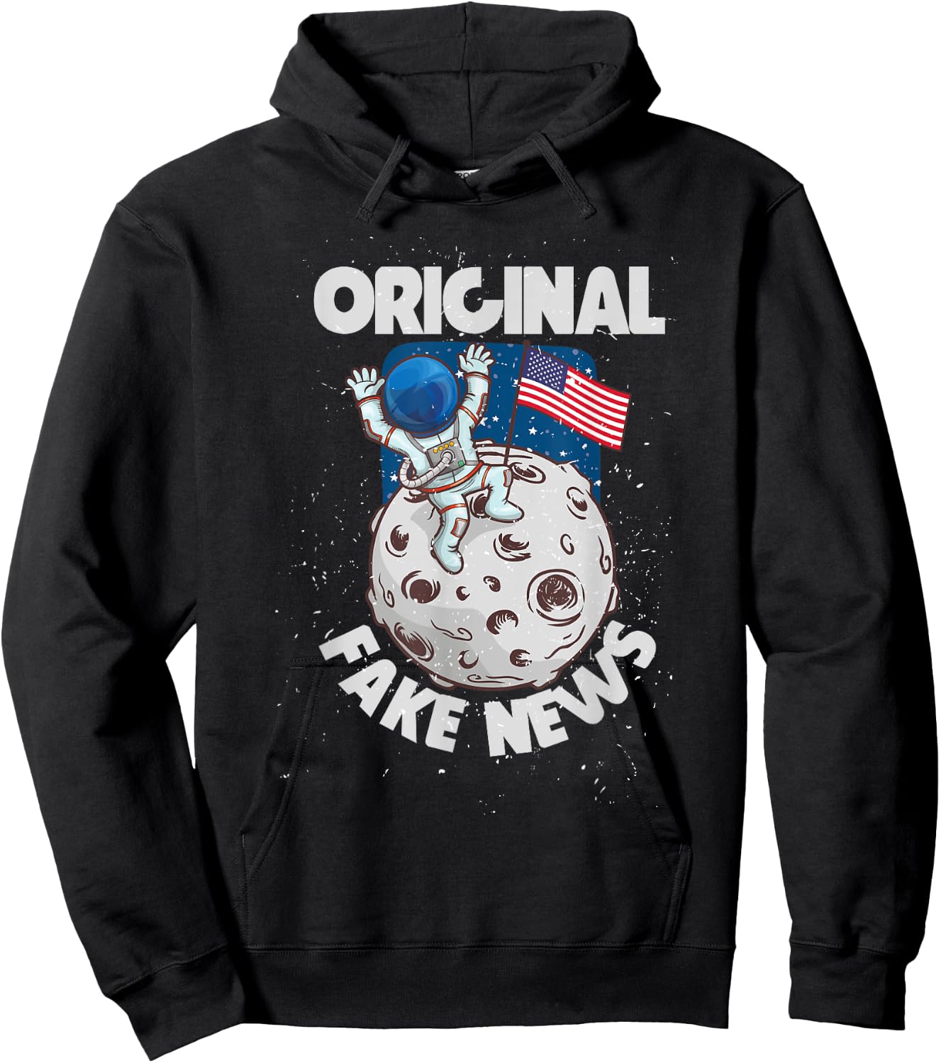 Conspiracy Theory Moon landing Astronaut Original Fake News Hoodie - Hoodie | Black