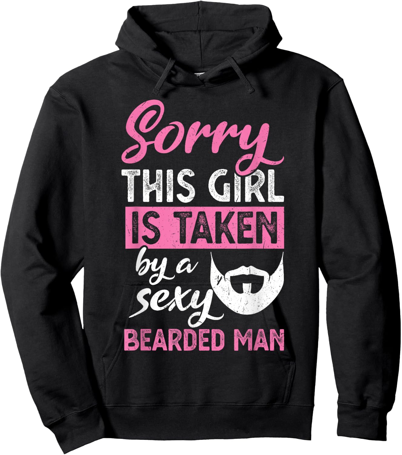 Sorry this Girl is taken by a sexy bearded man Hoodie - Hoodie | Black
