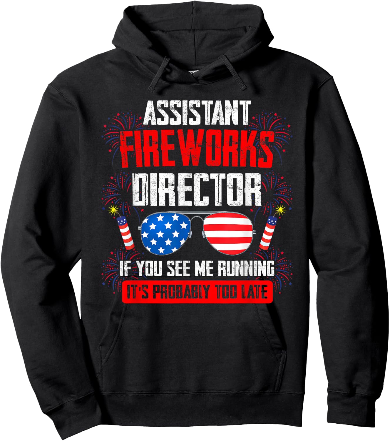 Assistant Fireworks Director if You See Assistant Firework Hoodie - Hoodie | Black