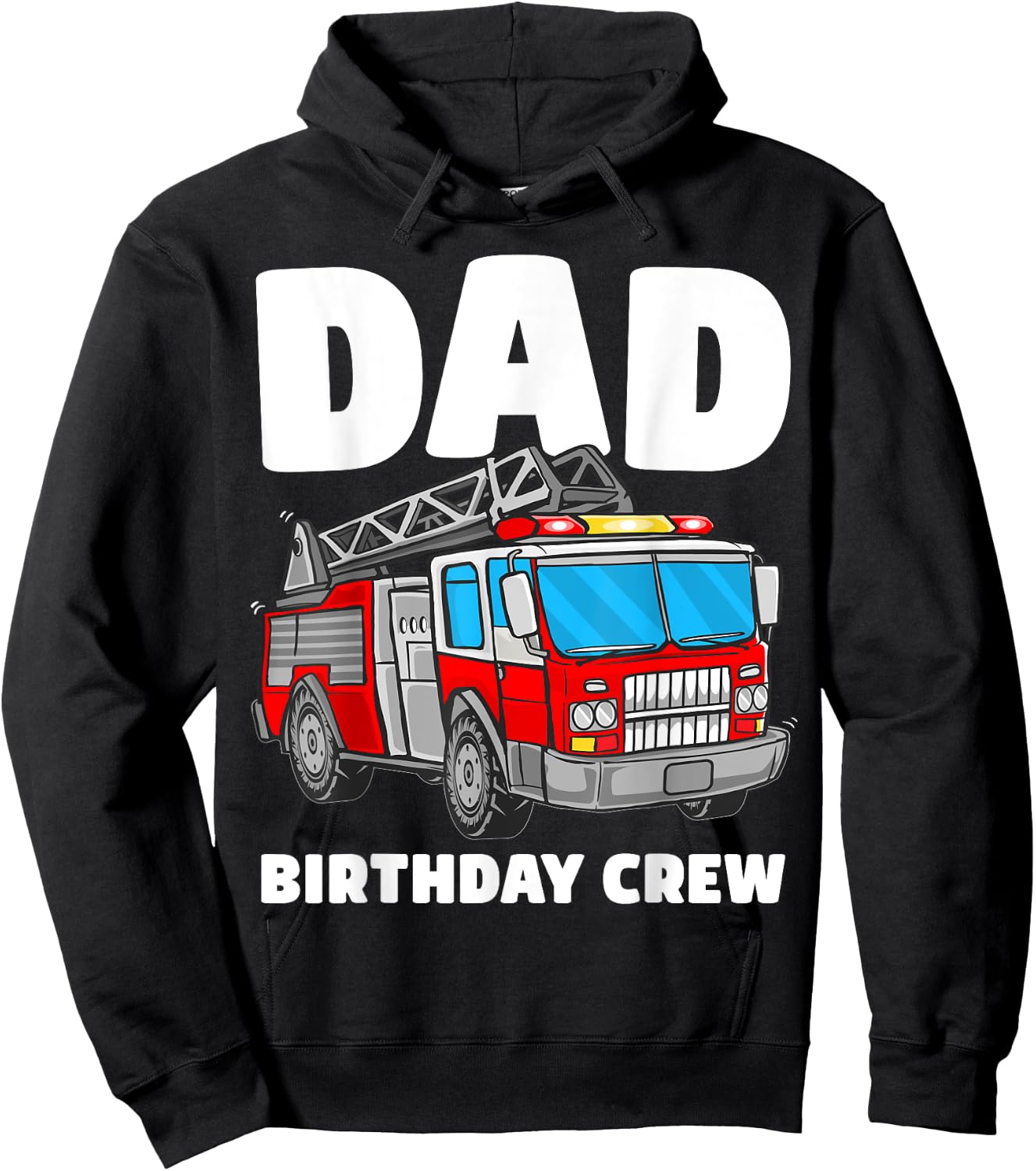 Dad Birthday Crew Fire Truck Firefighter Fireman Party Hoodie - Hoodie | Black