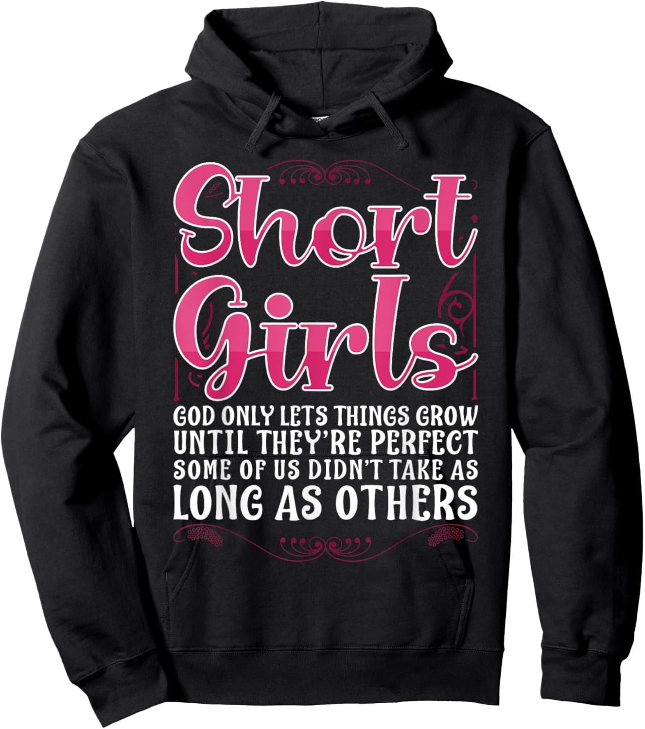 Short Girls God Only Lets Things Grow Until Perfect Hoodie - Hoodie | Black