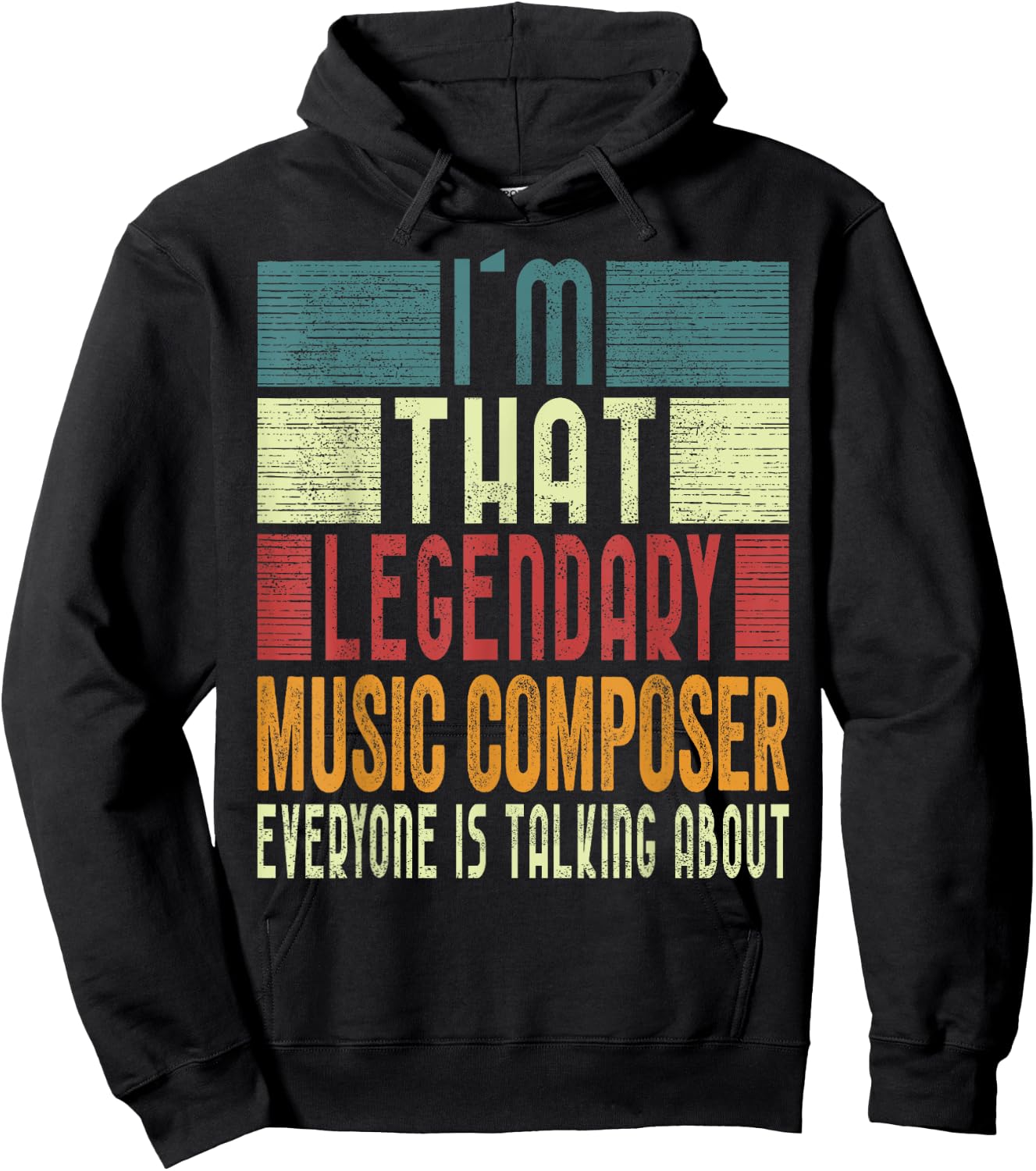 I´m That Legendary Music ComposeR Costume Adult Hoodie - Hoodie | Black