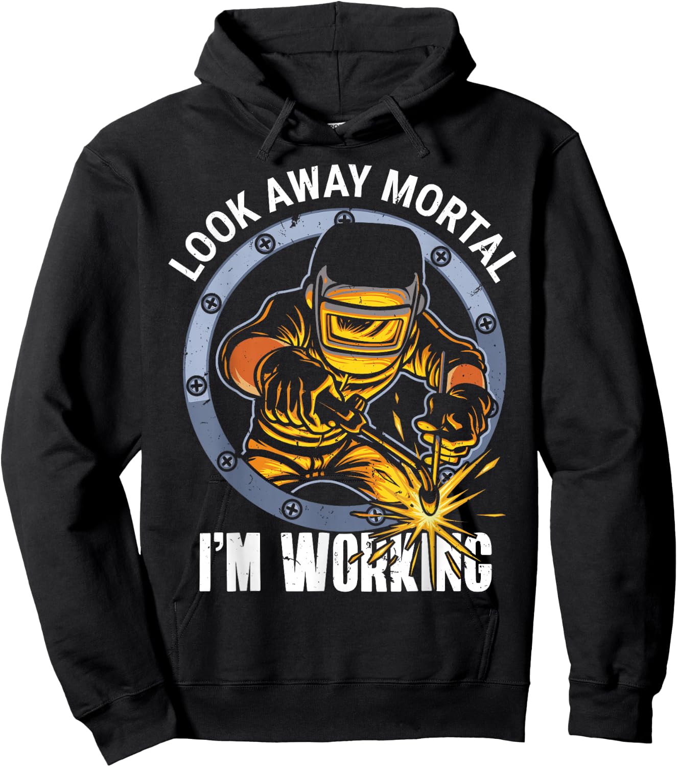 Welder Shirt Look Away Mortal I'm Working Hoodie - Hoodie | Black