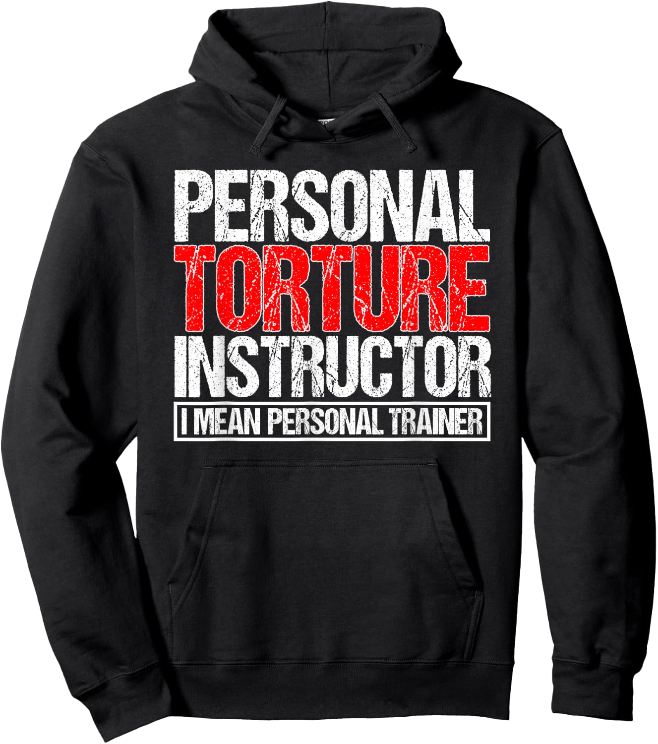 Personal Torture Instruction I Mean Personal Tainer Fitness Hoodie - Hoodie | Black
