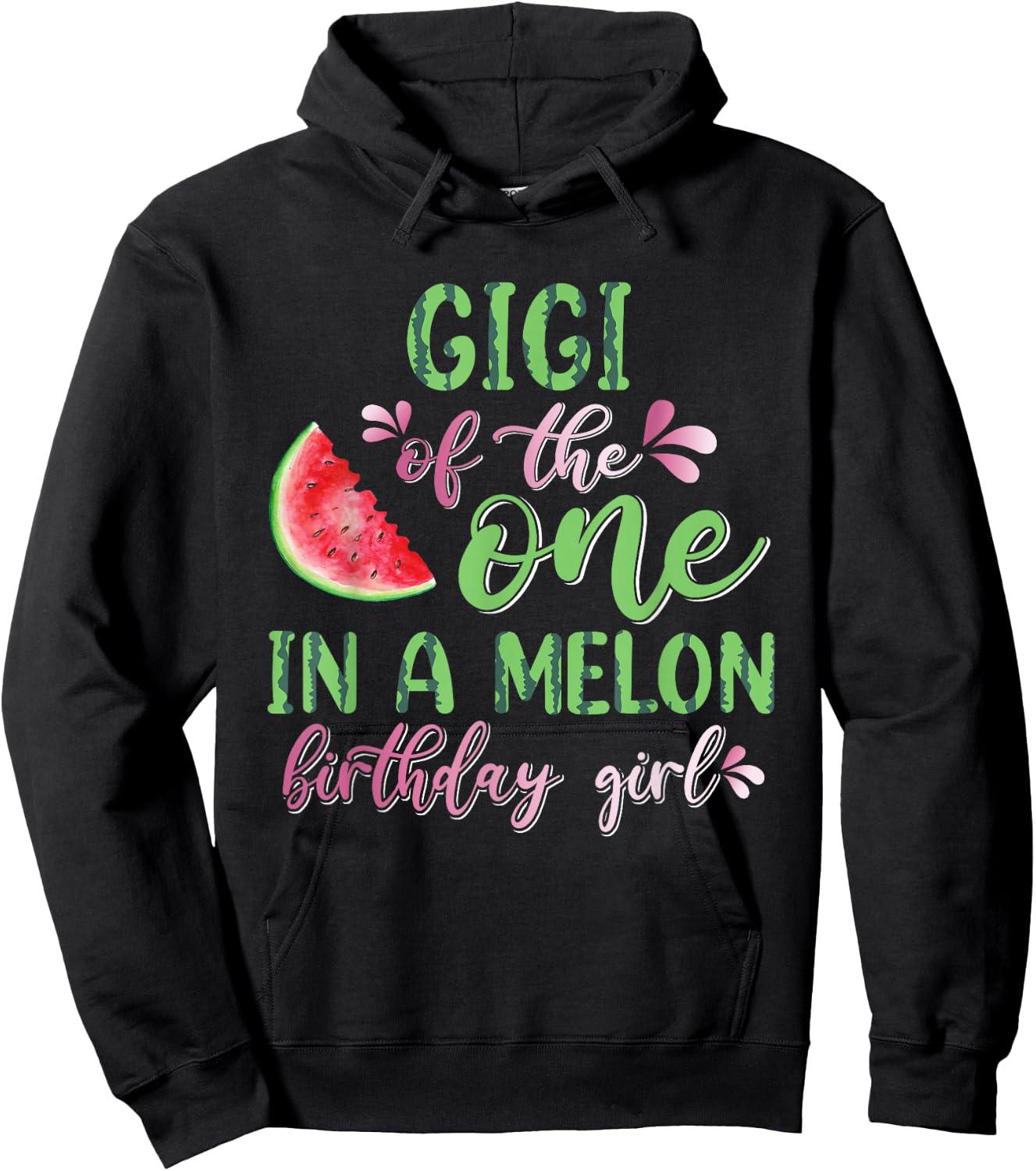 Gigi Of The One In A Melon Birthday Girl Hoodie - Hoodie | Black