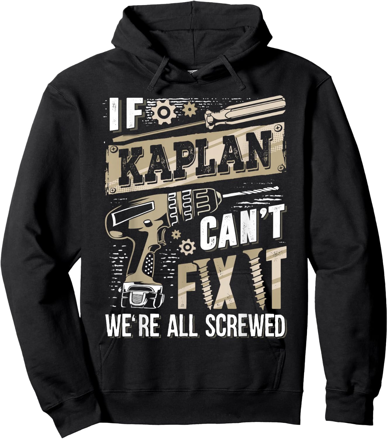 If Kaplan Can't Fix It We're All Screwed Funny Family Name Hoodie - Hoodie | Black