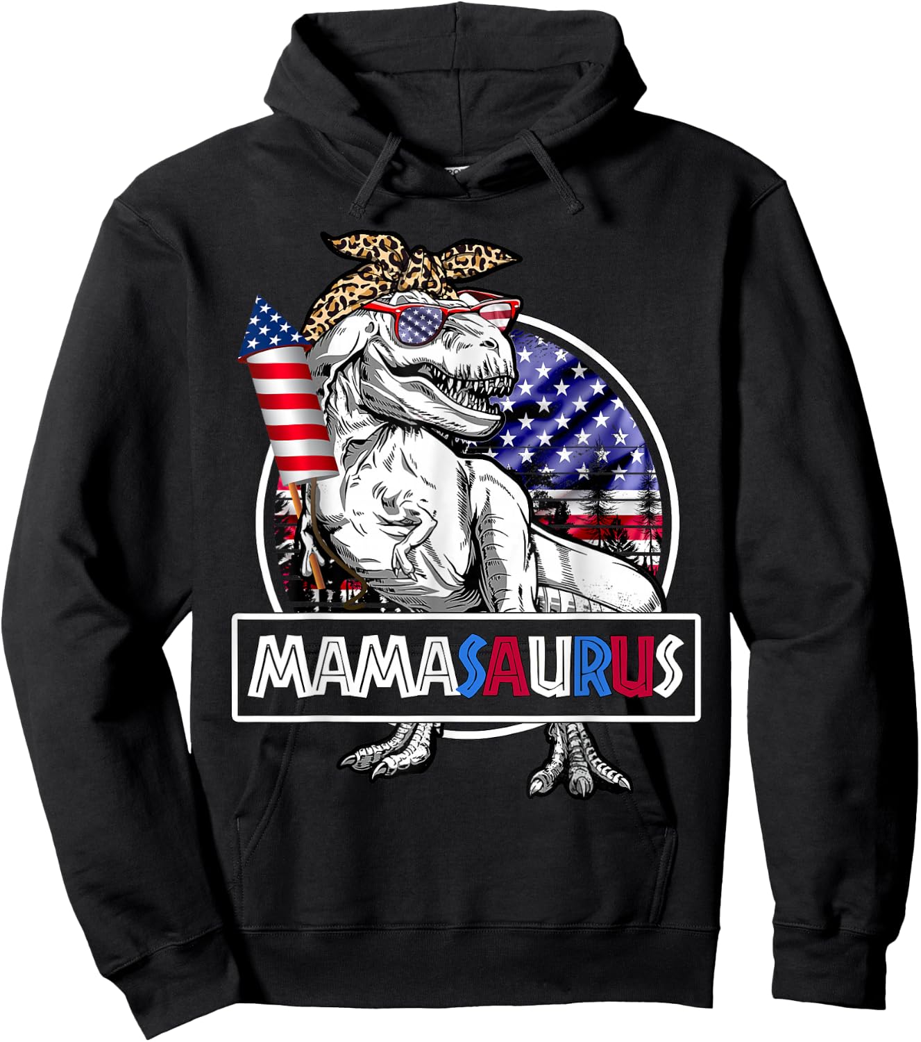 Mamasaurus T Rex Dinosaur Mama Saurus USA Flag 4th Of July Hoodie - Hoodie | Black