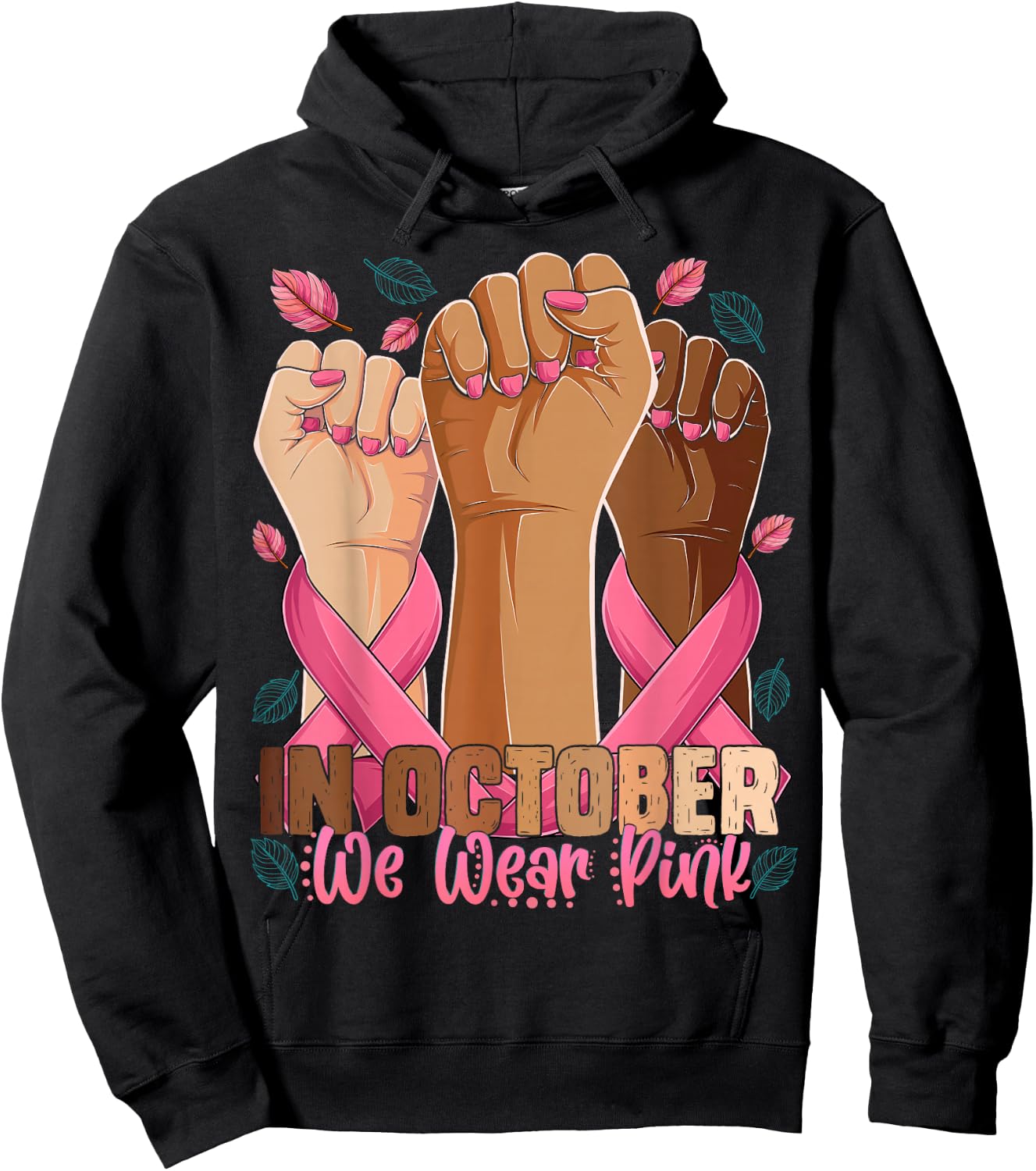 Breast Cancer Awareness Month In October We Wear Pink 2025 Hoodie - Hoodie | Black