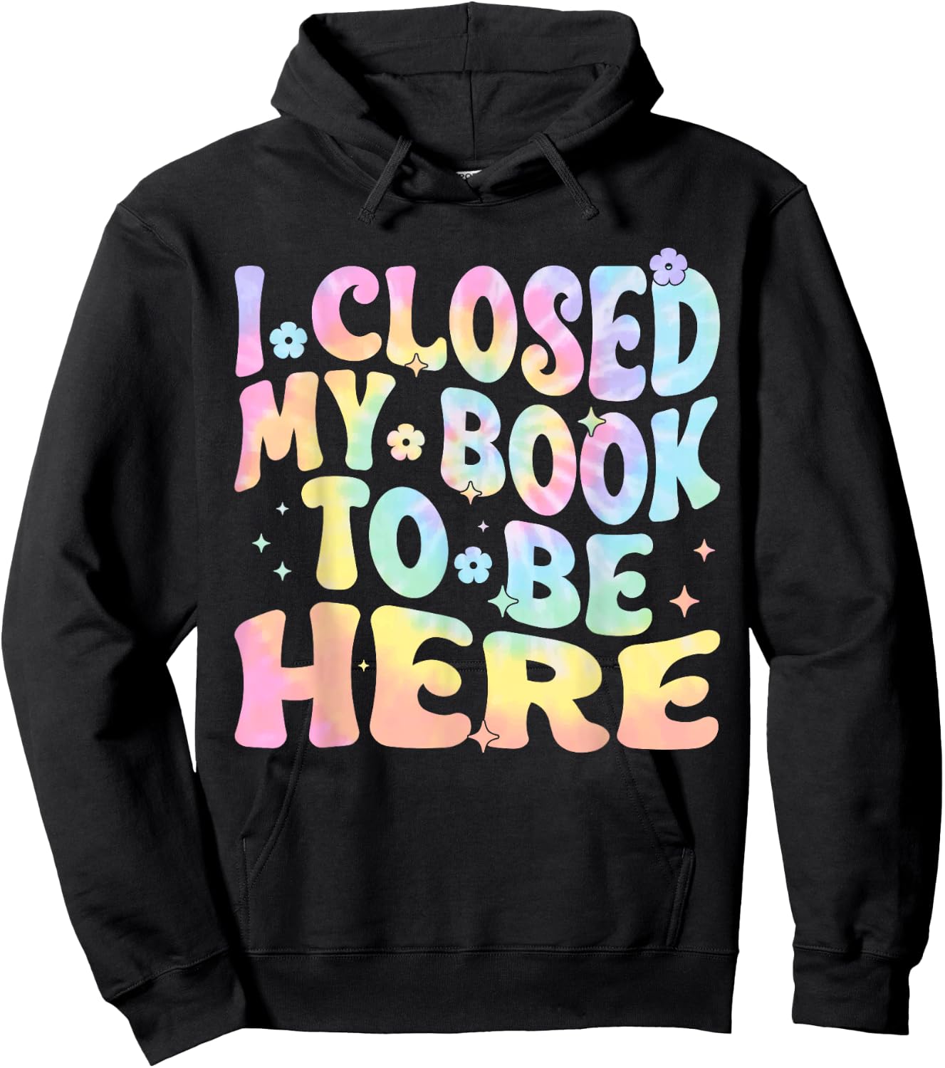 Funny Book Readers I Closed My Book To Be Here Hoodie - Hoodie | Black