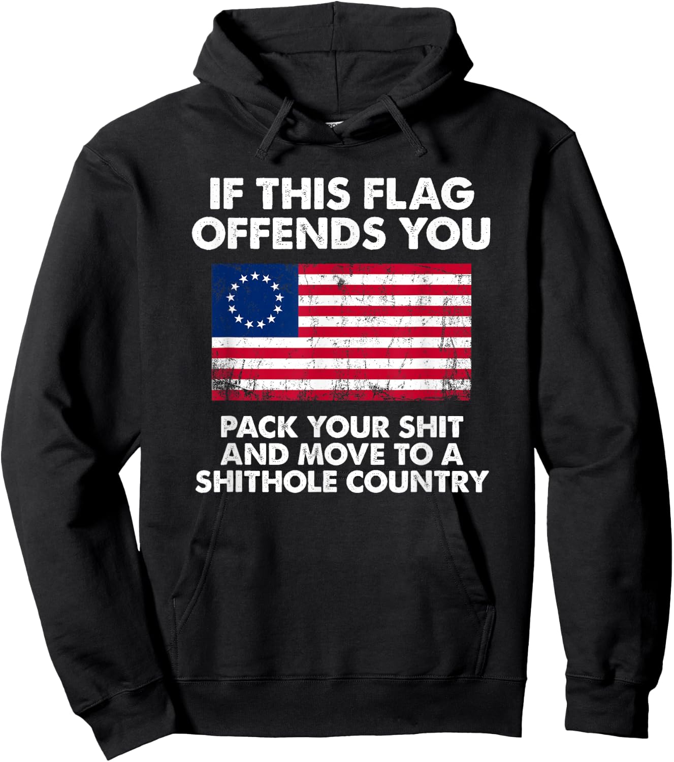 If this flag offends you pack your shit and move to shithole Hoodie - Hoodie | Black