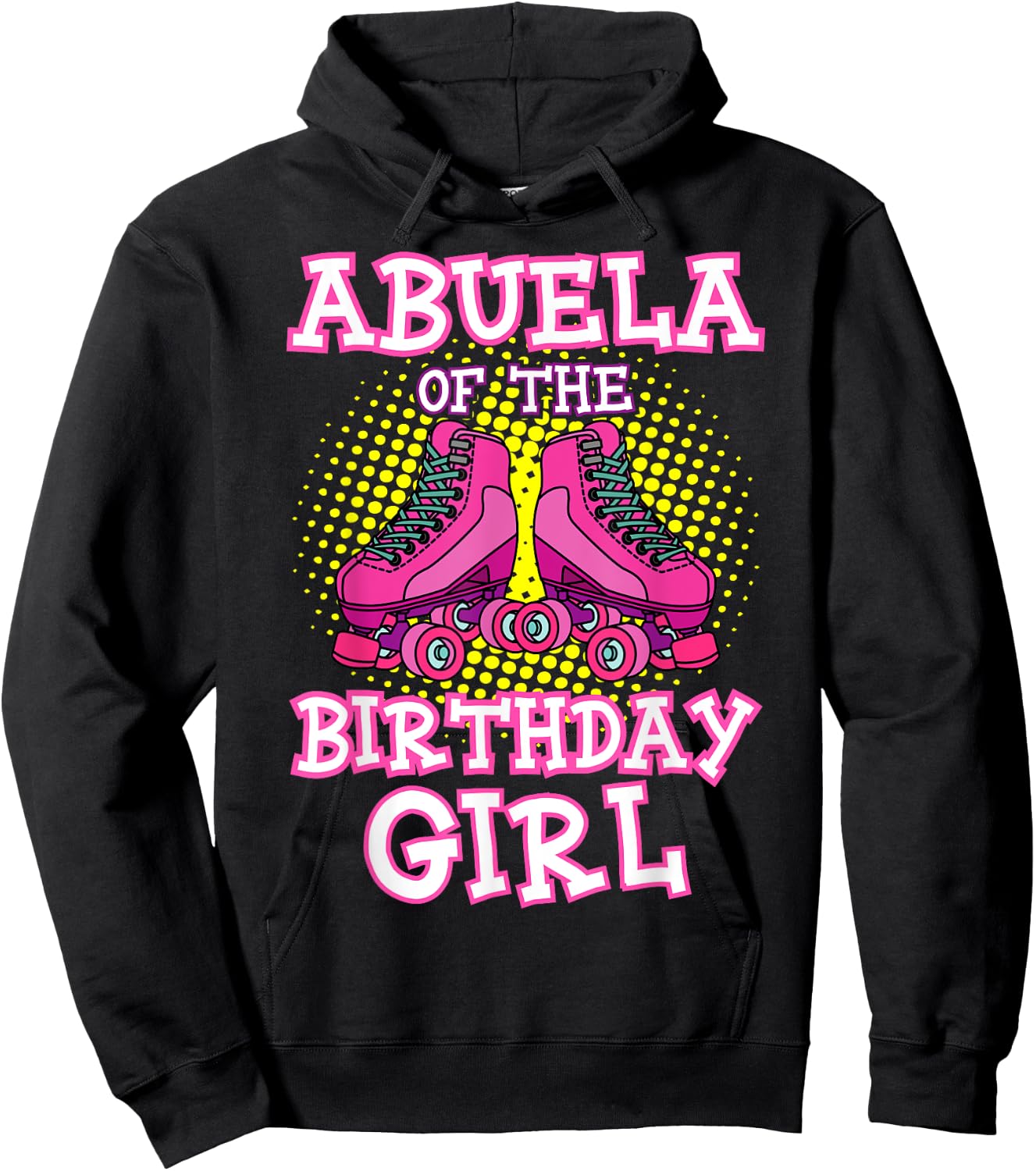 Abuela of the Birthday Girl Roller Skates Bday Skating Party Hoodie - Hoodie | Black