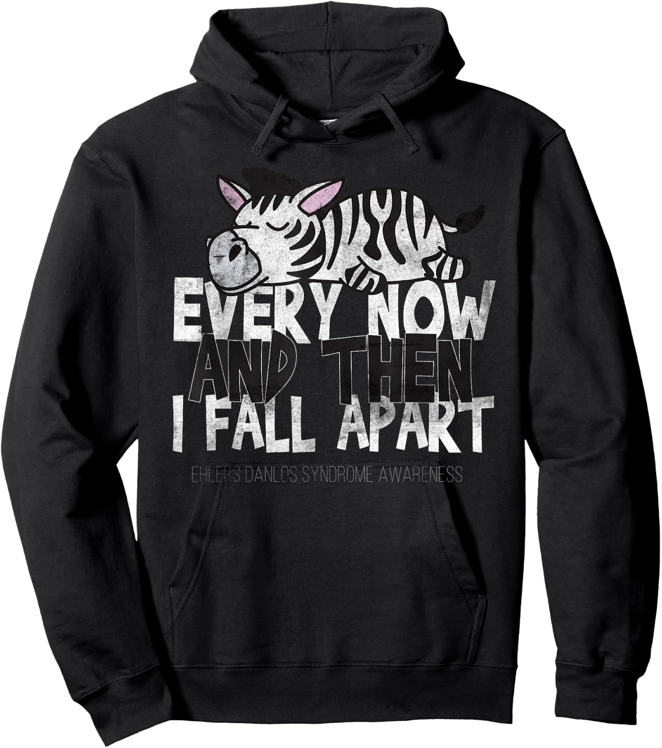 Every Now And Then I Fall Apart - Ehlers Danlos Syndrome Hoodie - Hoodie | Black