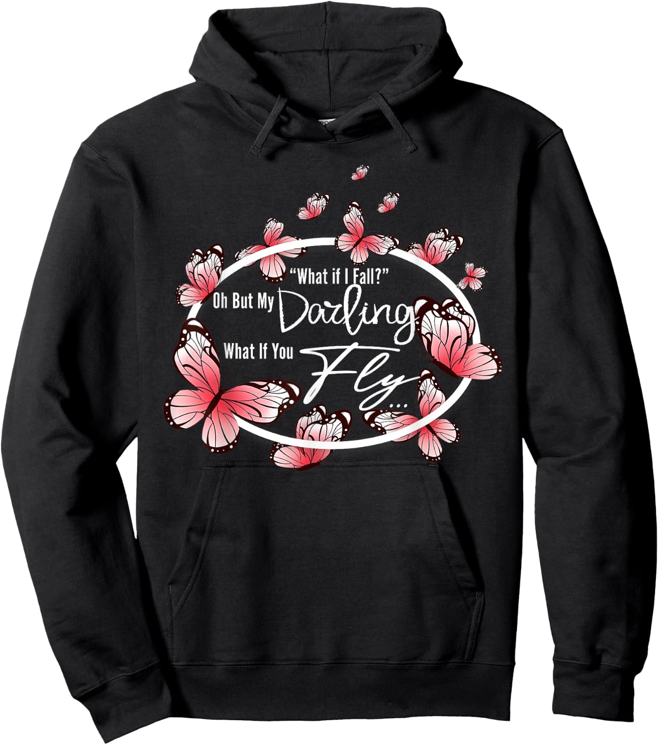 What If I Fall Oh, But My Darling What If You Fly motivation Hoodie - Hoodie | Black