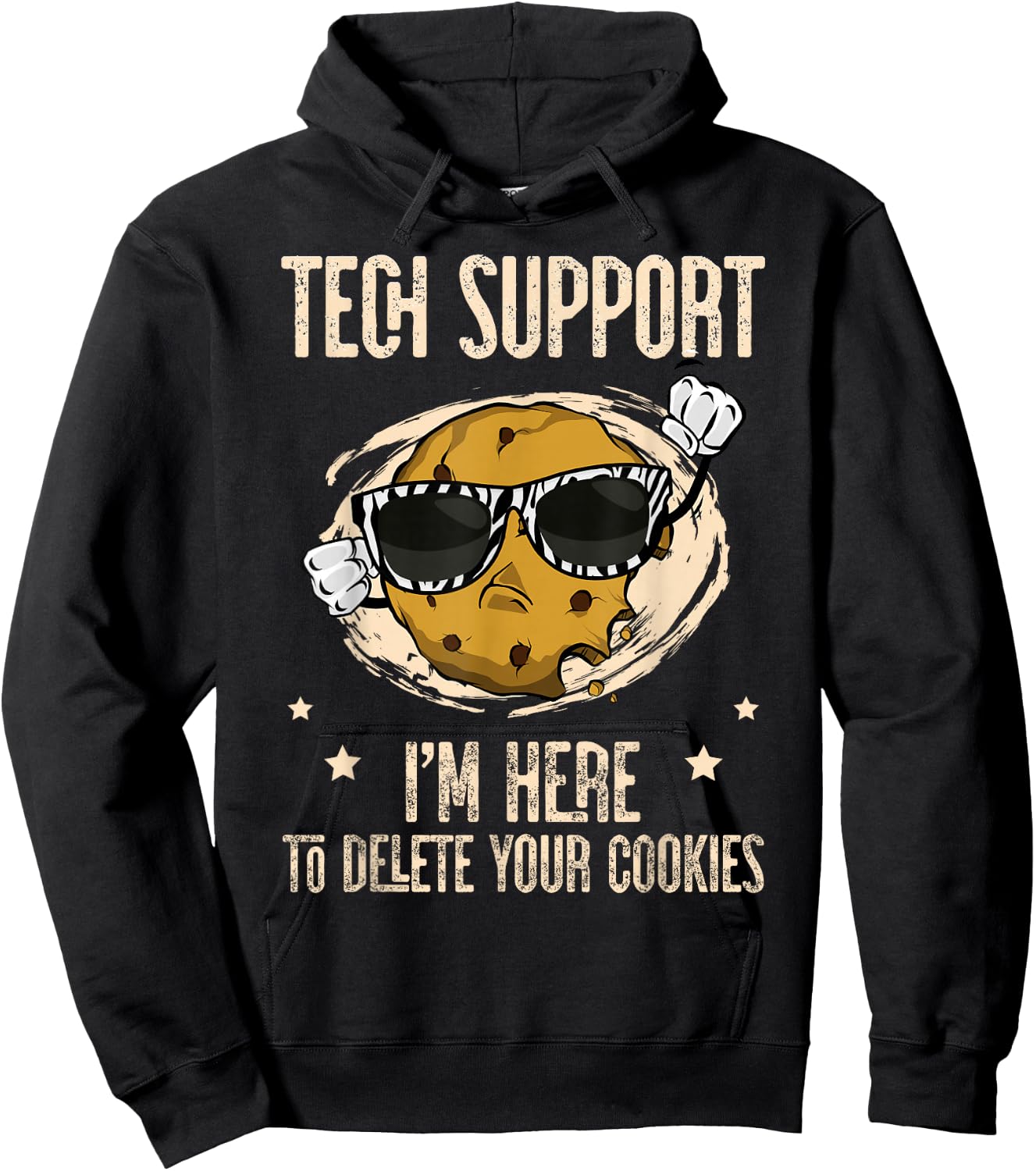 Tech Support I'm Here To Delete Your Cookies Apparel Outfit Hoodie - Hoodie | Black