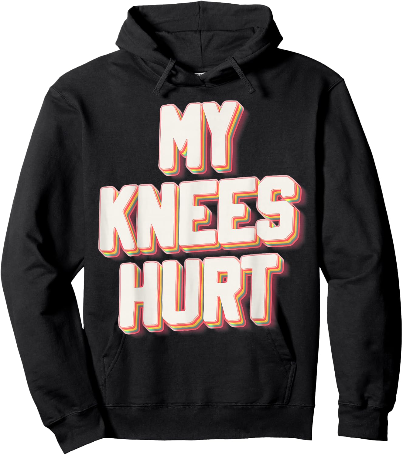 My Knees Hurt Funny Knee Surgery Recovery Hoodie - Hoodie | Black