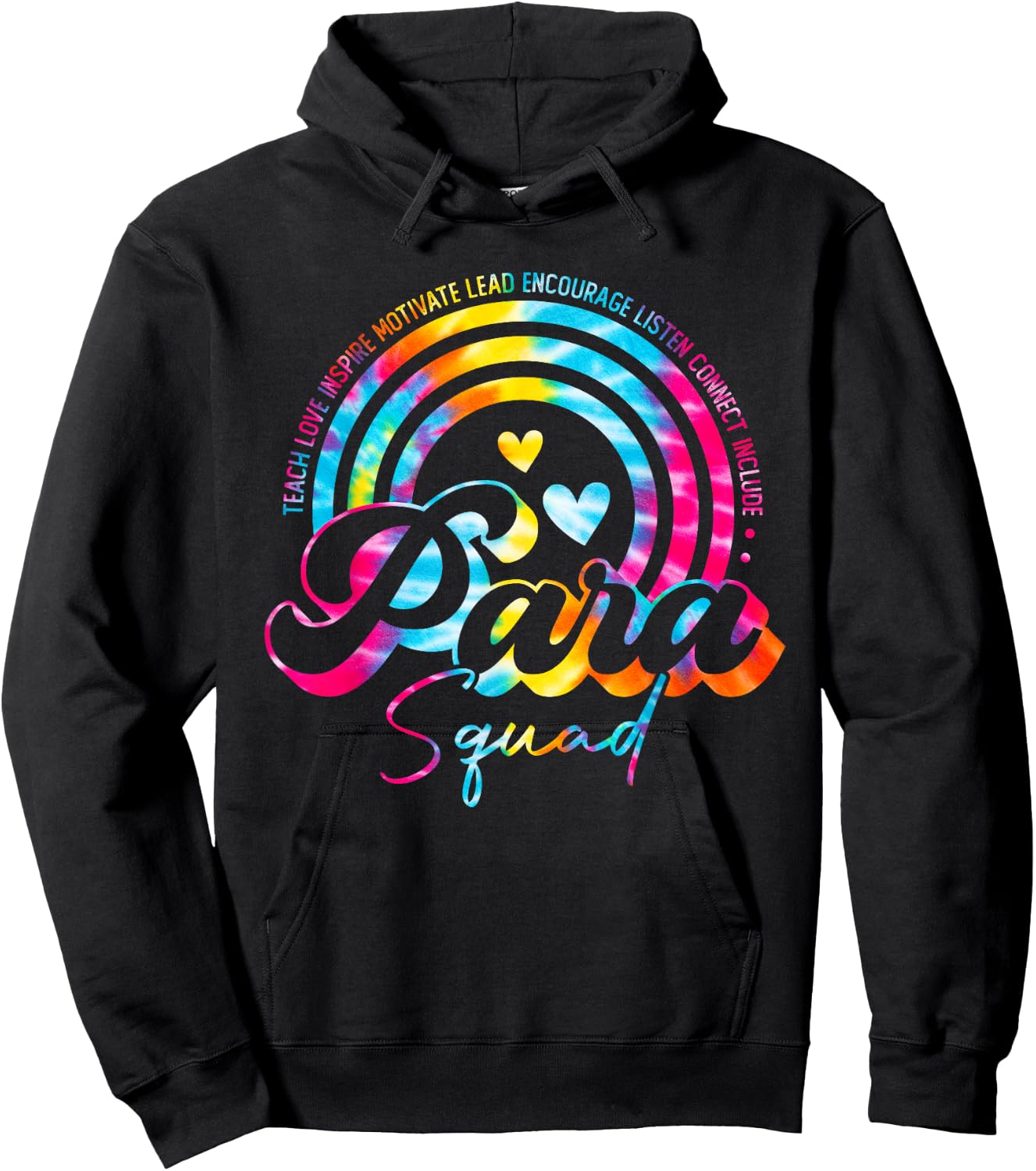 Teach Love Tie Dye Rainbow Para Squad Back To School Hoodie - Hoodie | Black