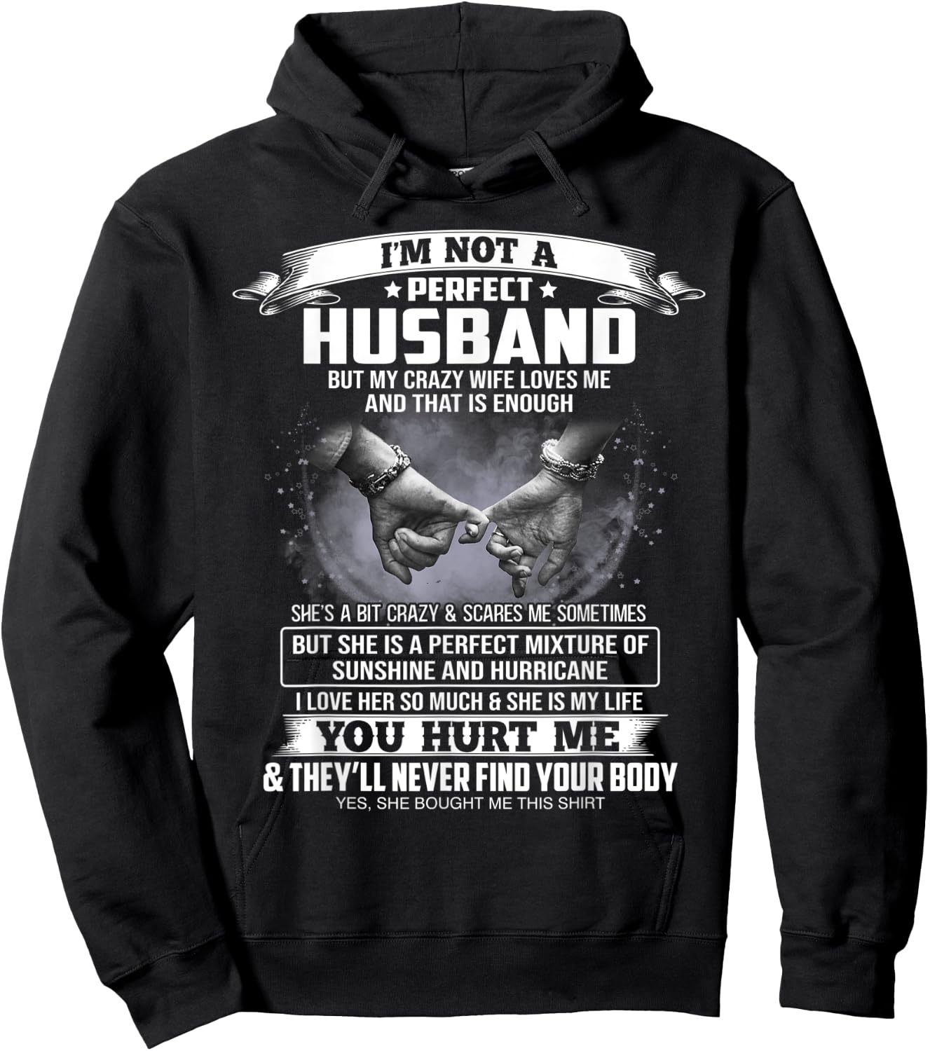 I'm Not A Perfect Husband But My Crazy Wife Loves Me Hoodie - Hoodie | Black