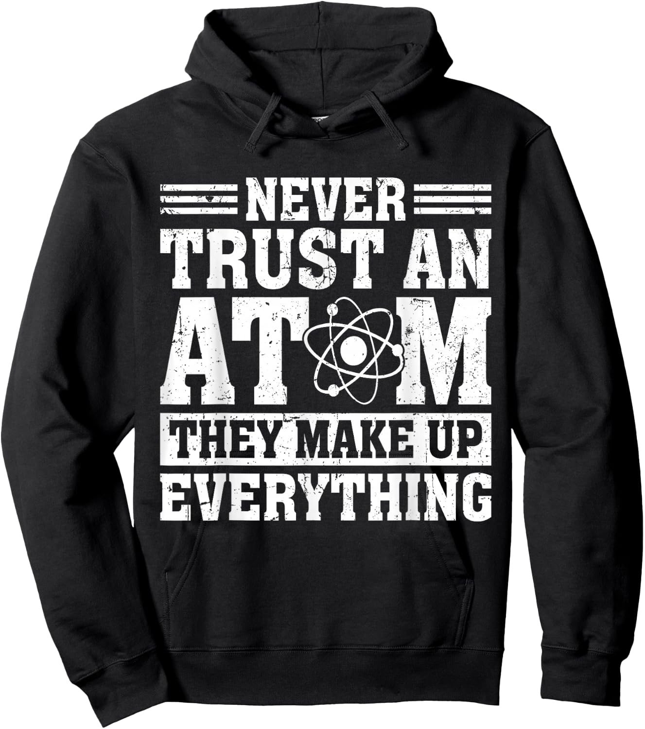 Never Trust An Atom Art Stem Molecule Chemistry Teacher Hoodie - Hoodie | Black