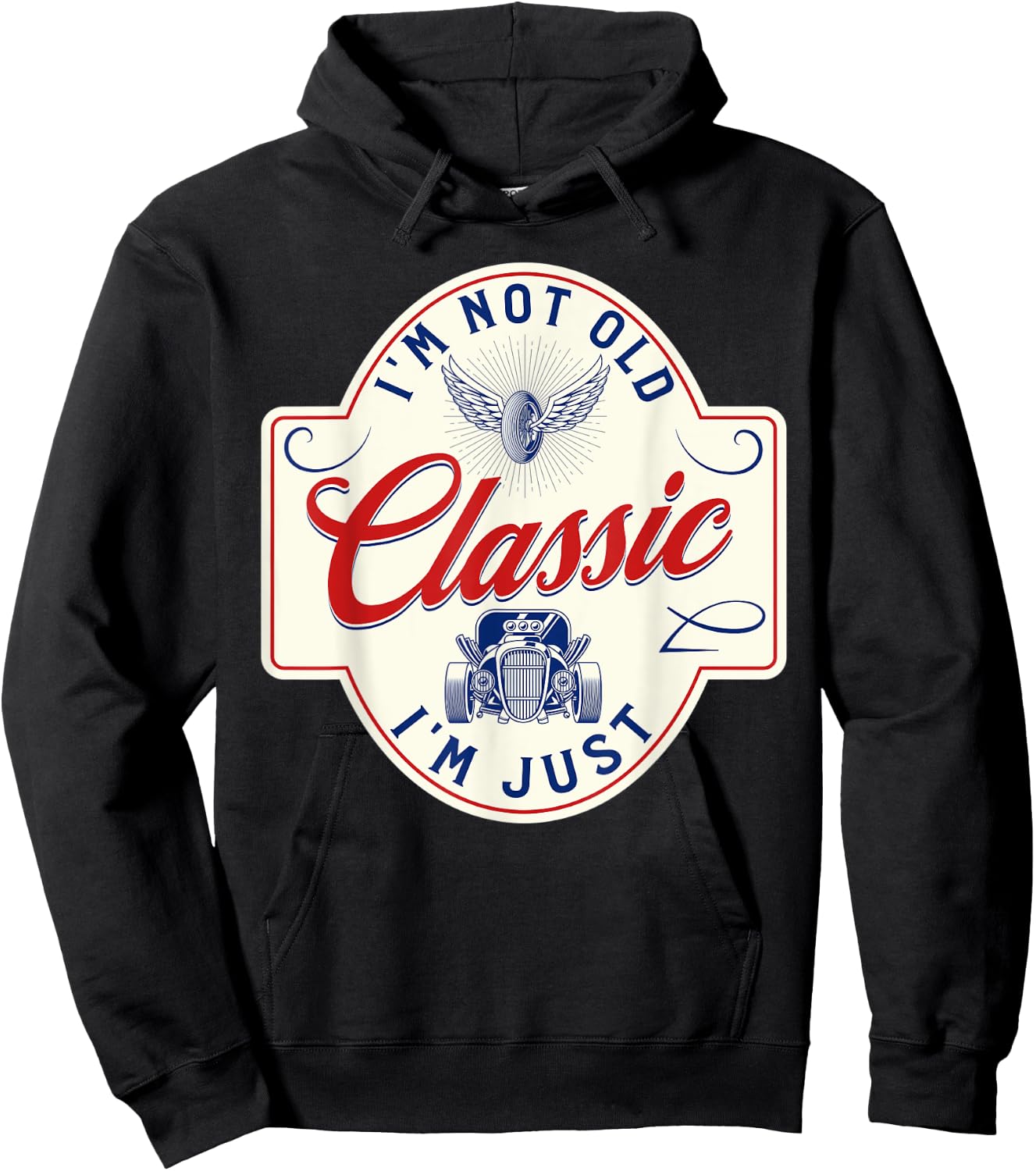 I'm Not Old I'm Classic Funny Dad Car Hoodie - Hoodie | Black