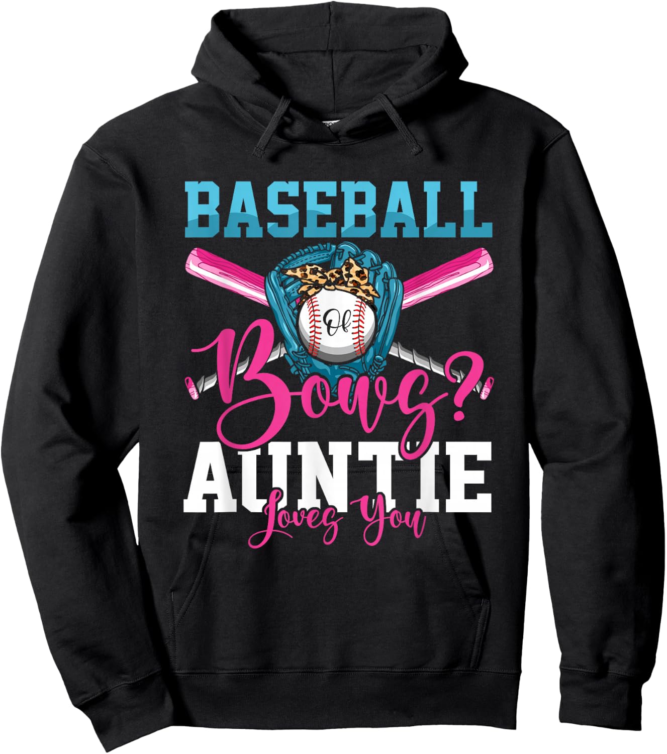 Baseball Or Bows Auntie Loves You Gender Reveal Hoodie - Hoodie | Black