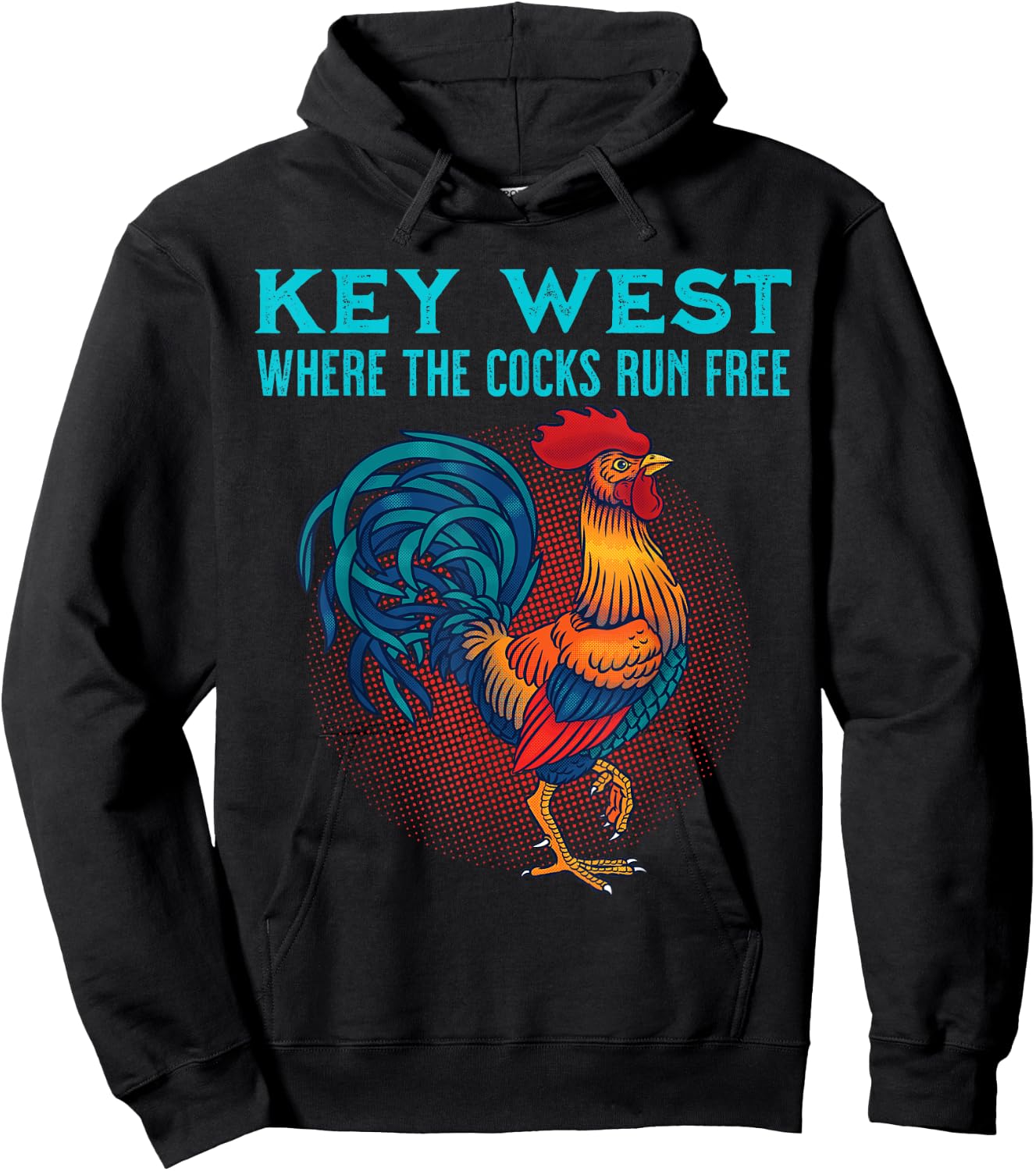 Key West Florida Where The Cocks Run Free Hoodie - Hoodie | Black