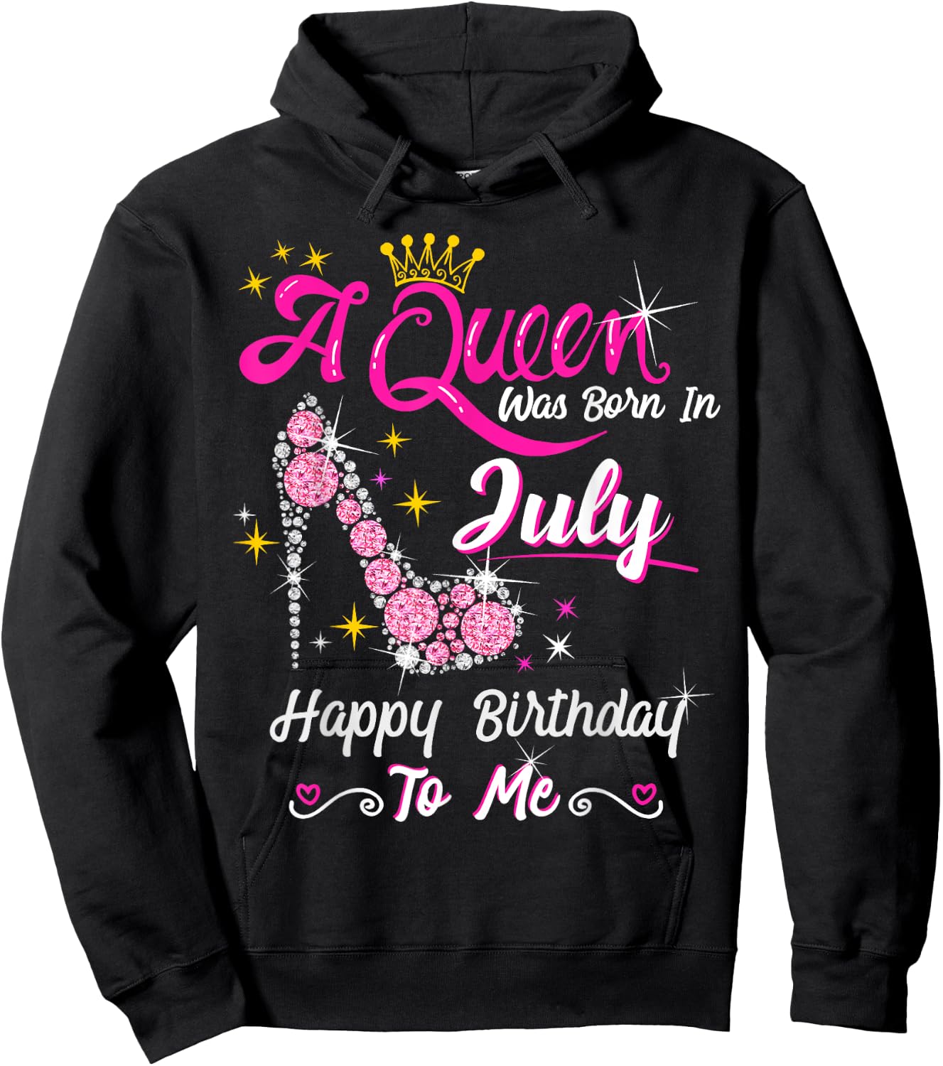 A Queen was Born in July Happy Birthday To Me High Heel Hoodie - Hoodie | Black