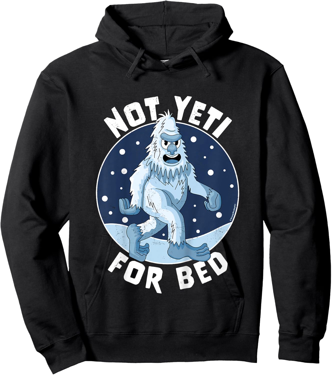 Not Yeti For Bed Pajamas - Not Ready For Bed Funny Yeti Hoodie - Hoodie | Black