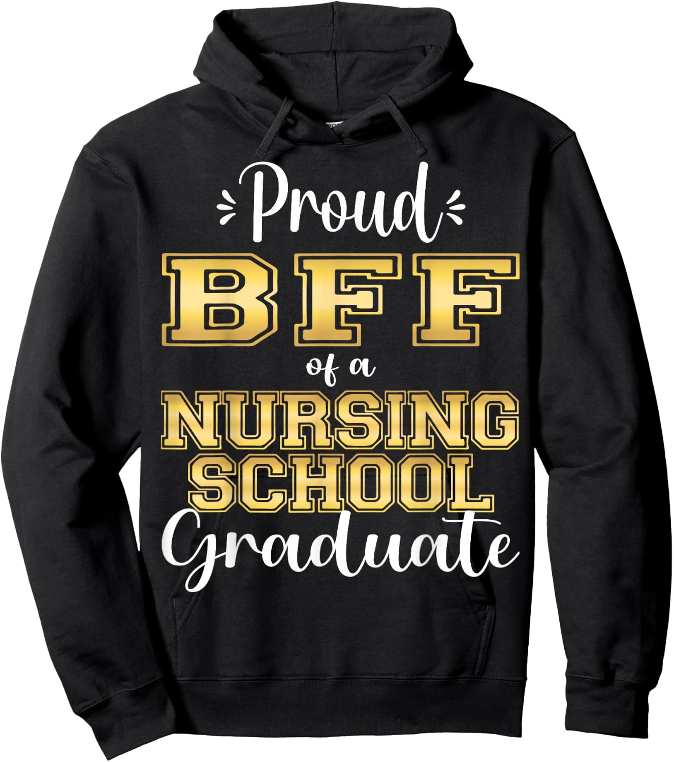 Proud Bff Class Of 2023 Nursing Graduate Nurse Hoodie - Hoodie | Black