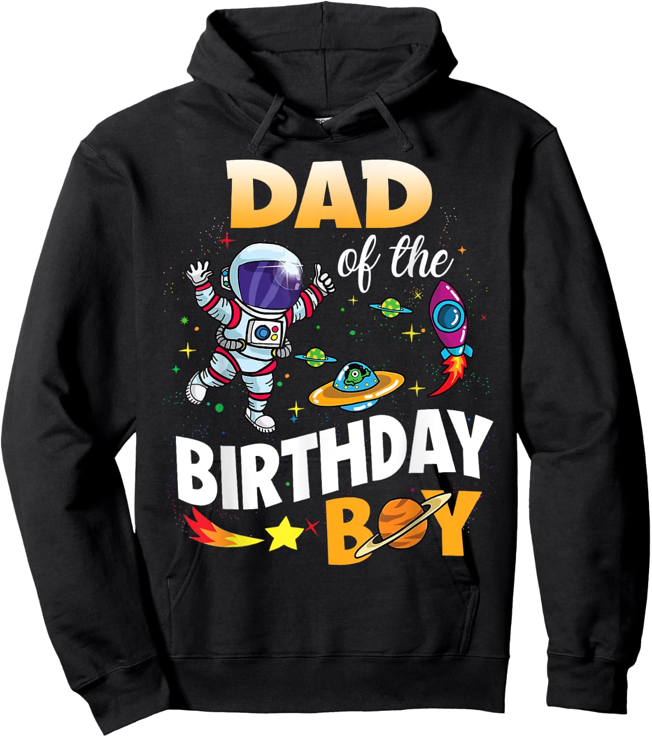 Dad of The Birthday Boy Space Astronaut Birthday Family Hoodie - Hoodie | Black