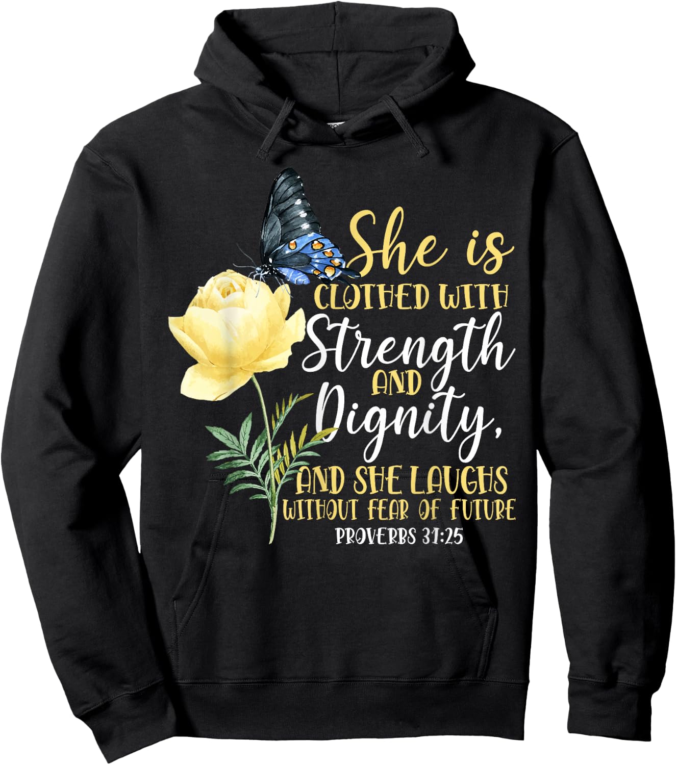 Christian Bible Verse Butterfly Rose Flower Proverbs 31:25 Hoodie - Hoodie | Black