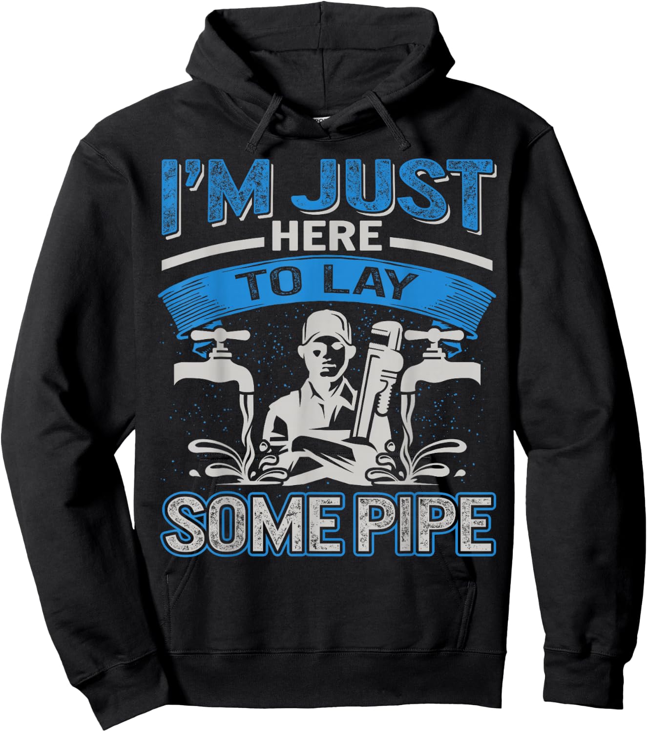 Plumber Pipefitters Steamfitters Fathers Day Lay Some Pipes Hoodie - Hoodie | Black