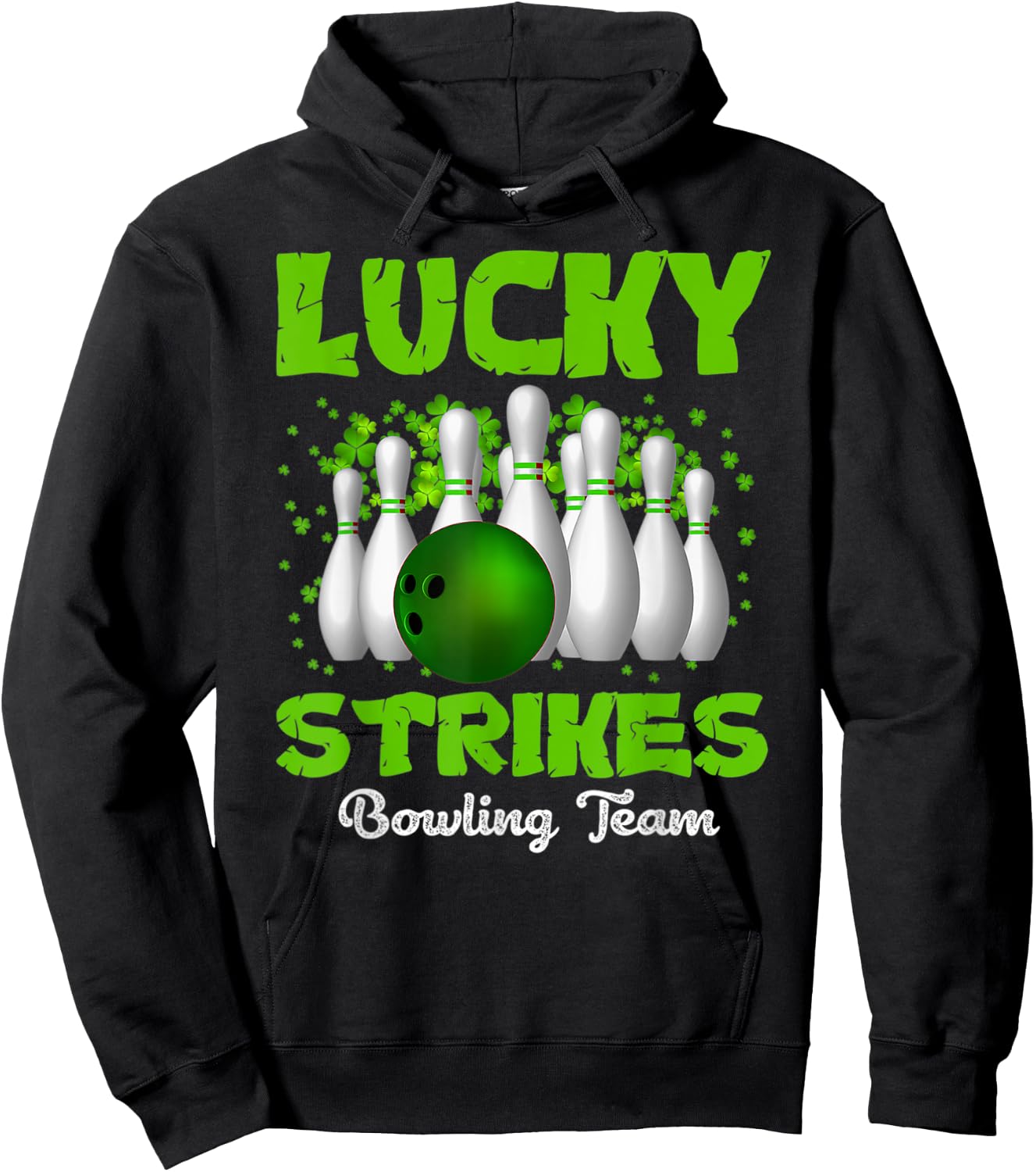 Lucky Strikes Bowling Team Happy Patrick's Day T Hoodie - Hoodie | Black