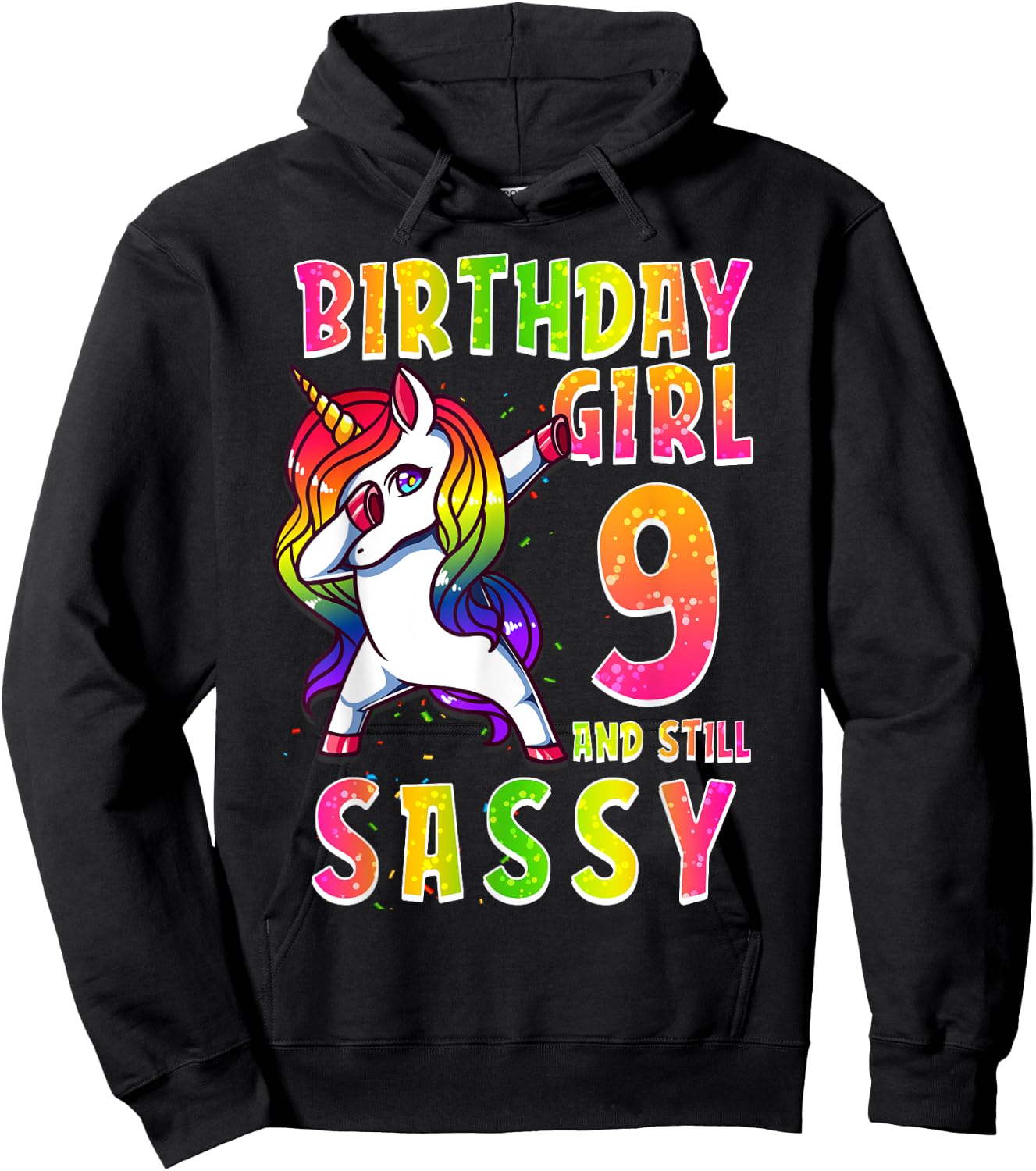 9th Birthday Girl Dabbing Unicorn 9 Years Old & Still SASSY Hoodie - Hoodie | Black