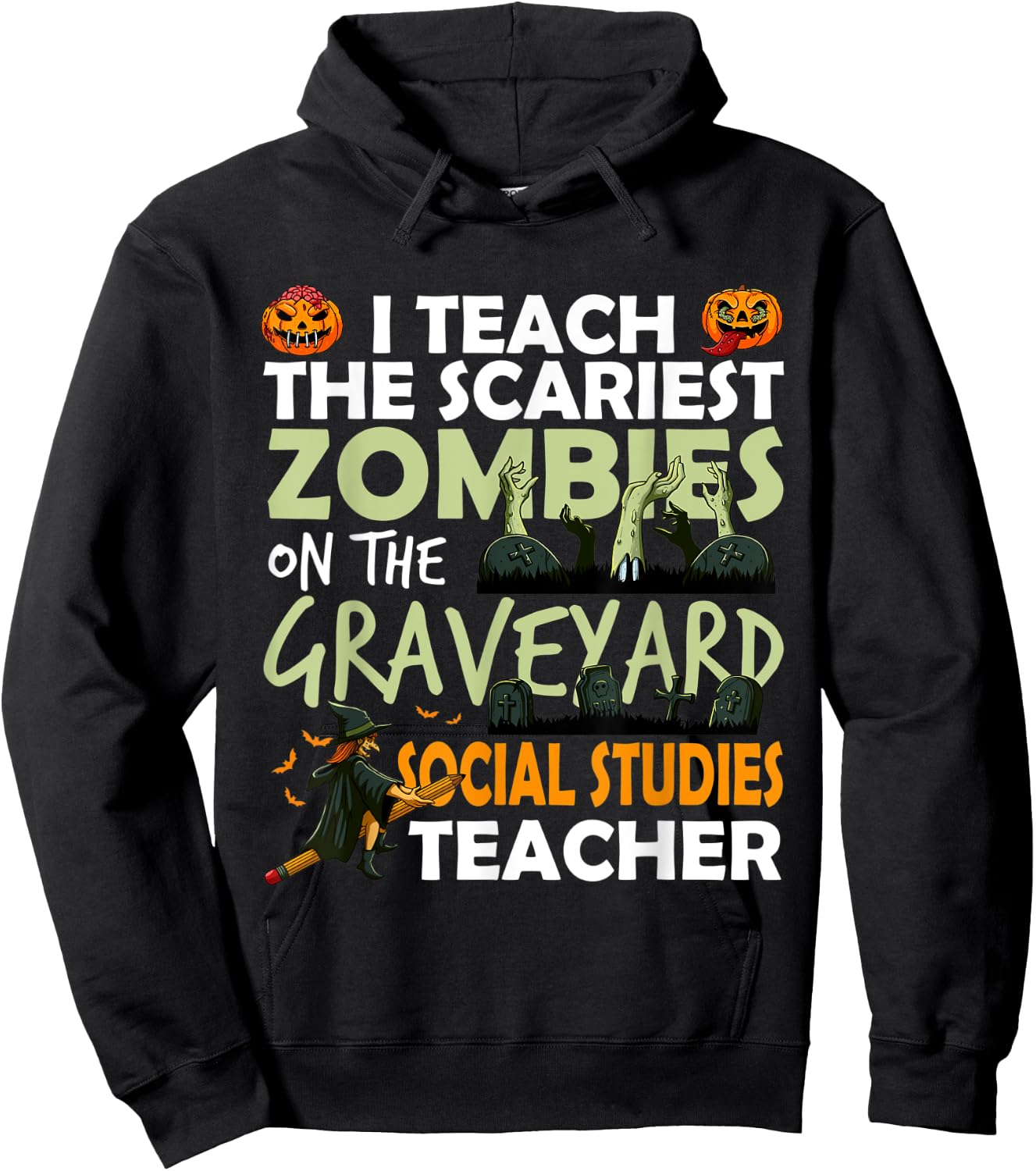 Social Studies Teacher Teach Scariest Zombies On Graveyard Women Hoodie - Hoodie | Black
