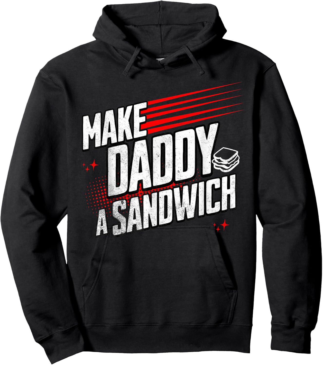 Funny Make Daddy a Sandwich Hoodie - Hoodie | Black