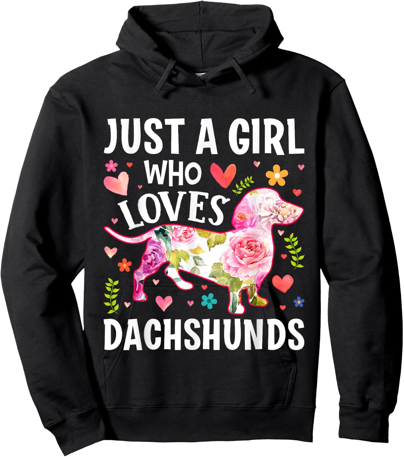Mother's Day Just A Girl Who Loves Dachshunds Hoodie - Hoodie | Black