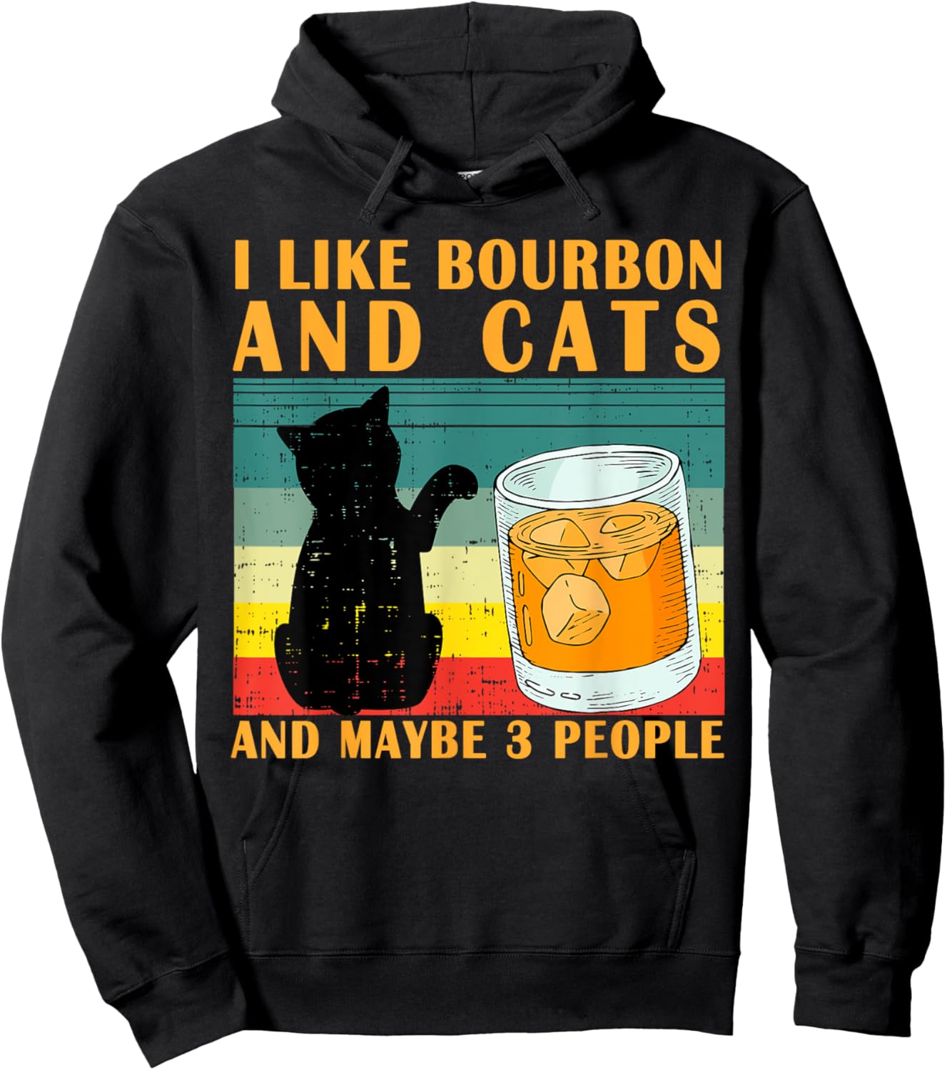 I like bourbon and Cats and maybe 3 people gift Hoodie - Hoodie | Black