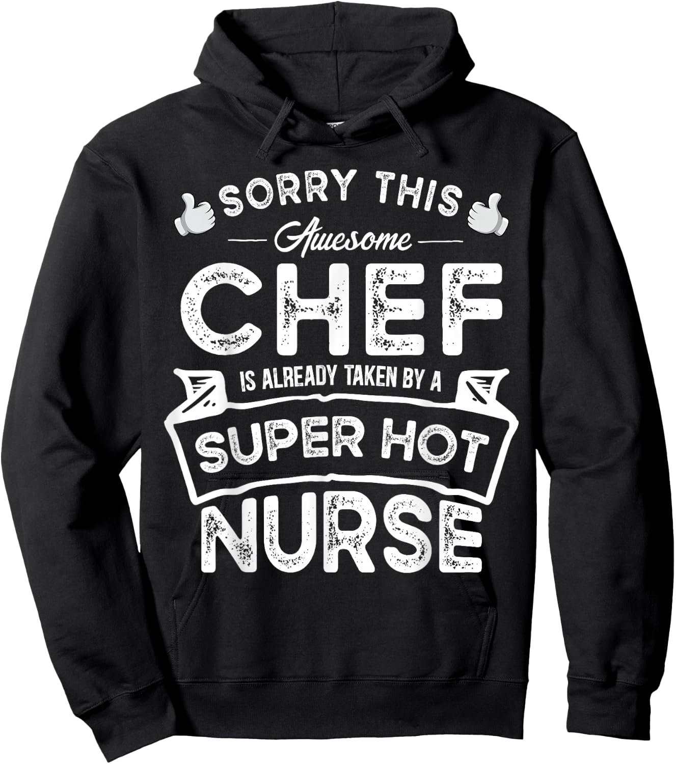 Sorry This Chef is Taken by a Nurse | Funny Couple Hoodie - Hoodie | Black