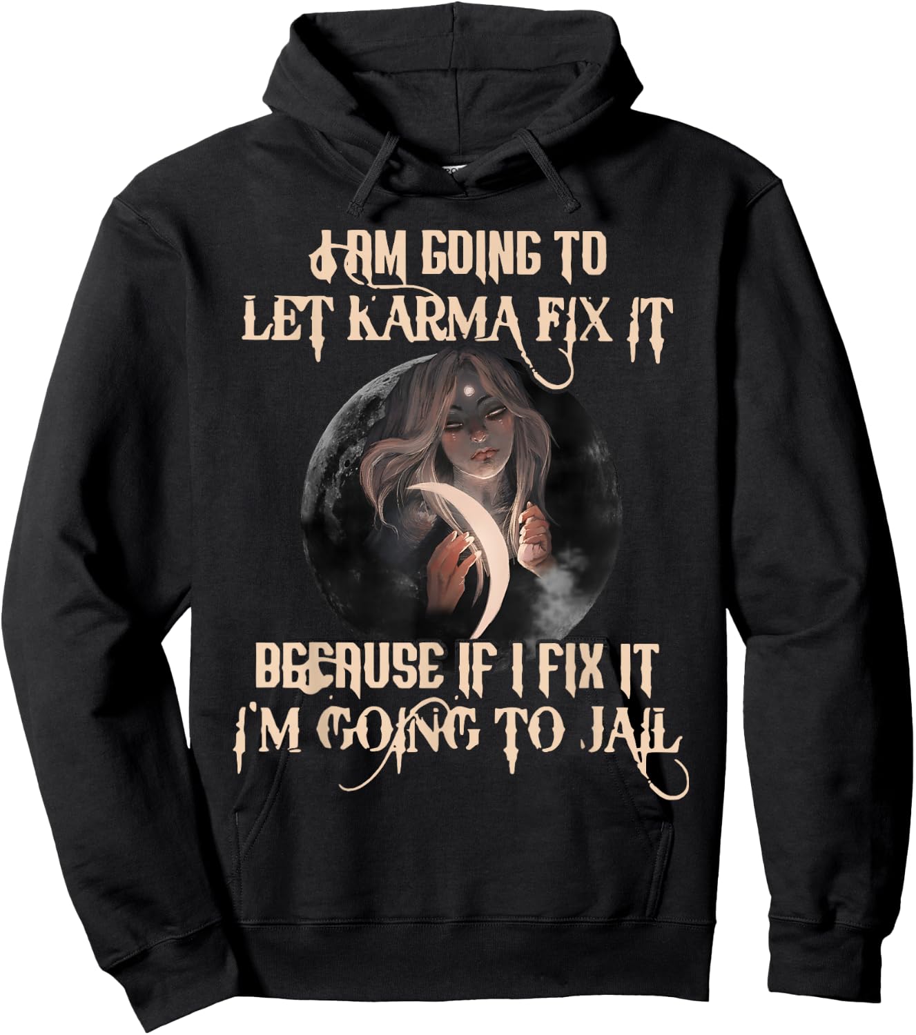 I Am Going To Let Karma Fix It Because If I Fix It Hoodie - Hoodie | Black
