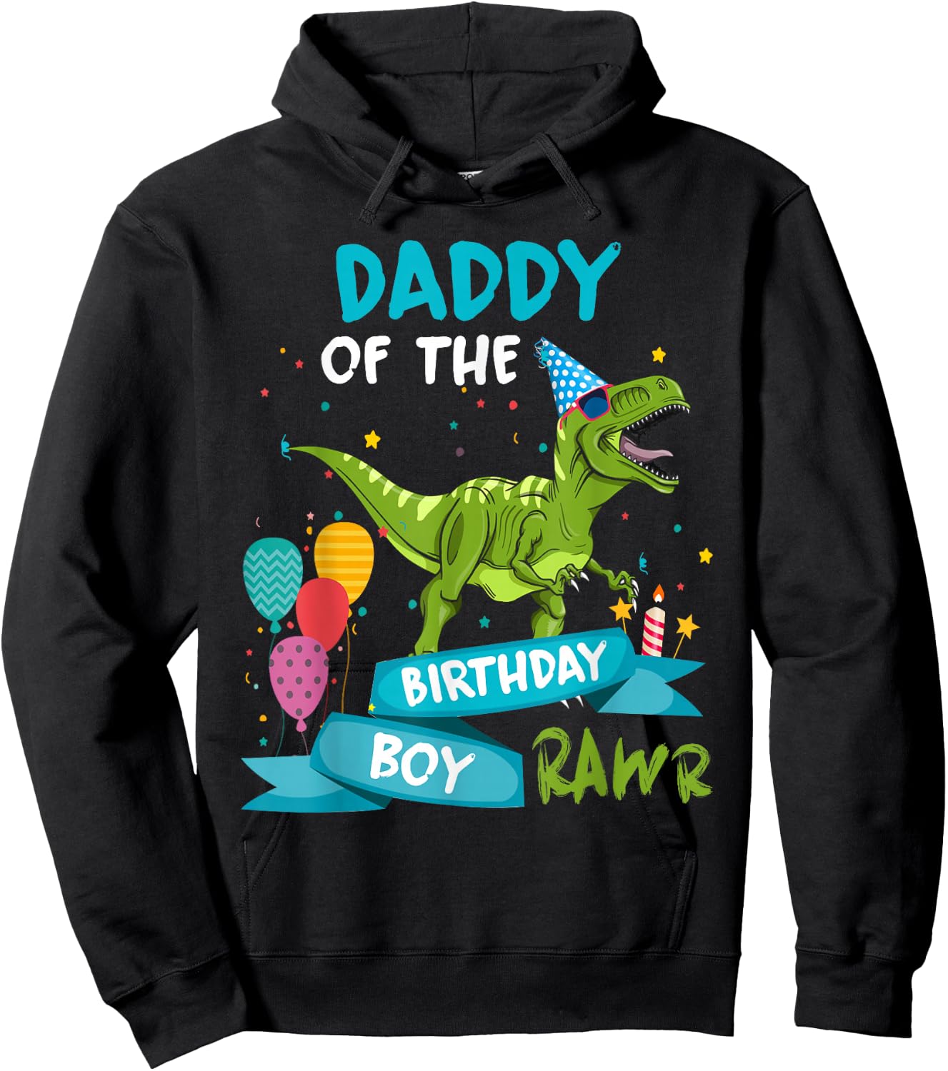 Daddy of the Birthday Boy RAWR T-Rex Dinosaur Birthday Party Hoodie - Hoodie | Black