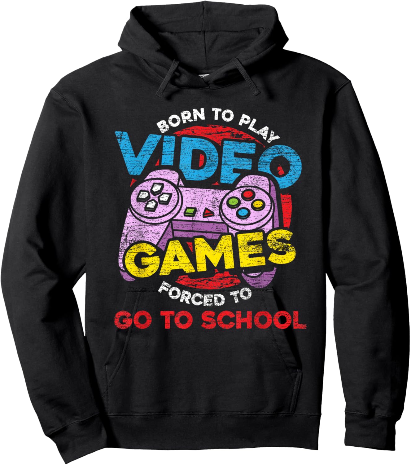 Born To Play Video Games Forced To Go To School Funny Gaming Hoodie - Hoodie | Black