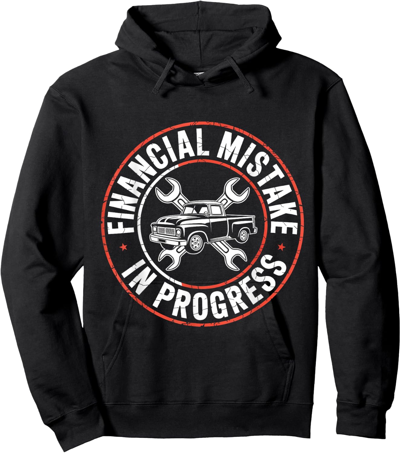 Financial Mistake in Progress Car Mechanic Funny Humor Truck Hoodie - Hoodie | Black